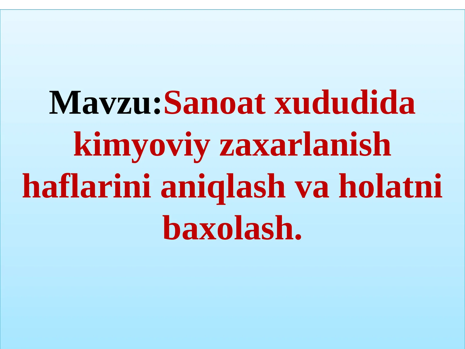 Sanoatxududida kimyoviyzaxarlanishhaflarinianiqlash va holatni baxolash