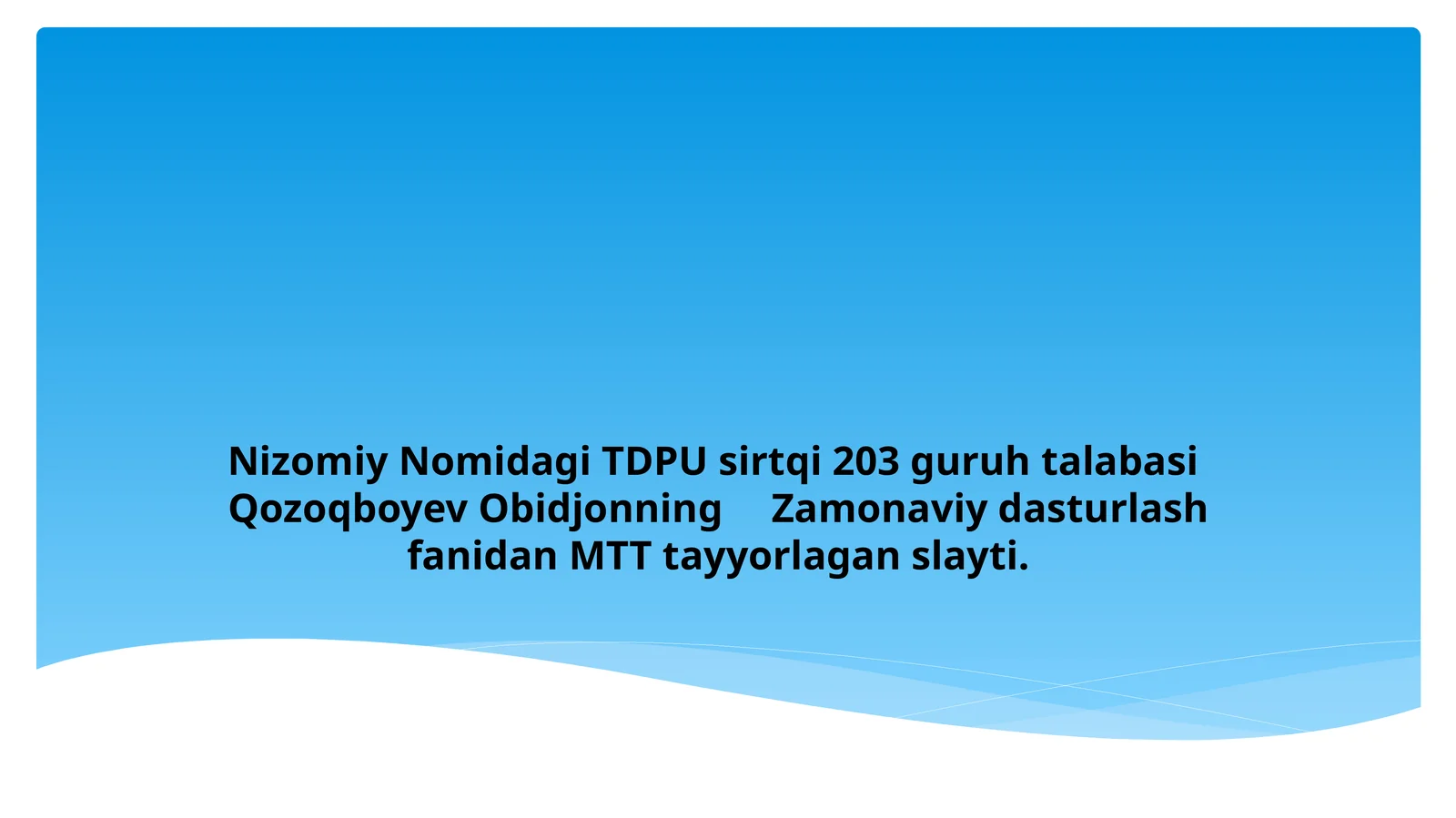 Zamonaviy dasturlash fanidan MTT tayyorlagan slaydi