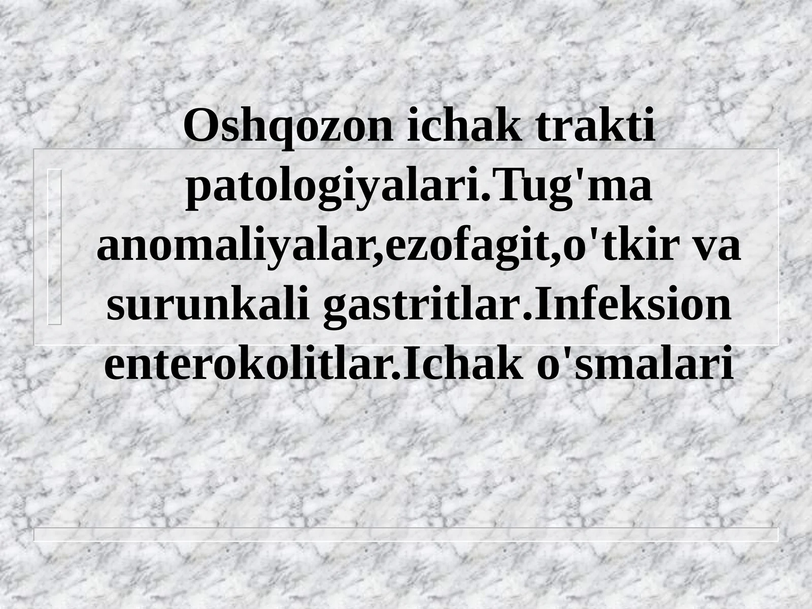 Oshqozon-ichak trakti patologiyalari