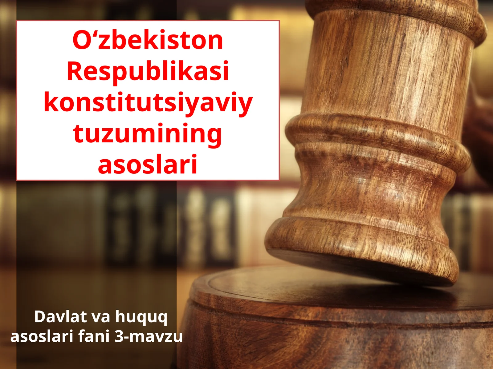 Davlat va huquq asoslari fani 3-mavzu