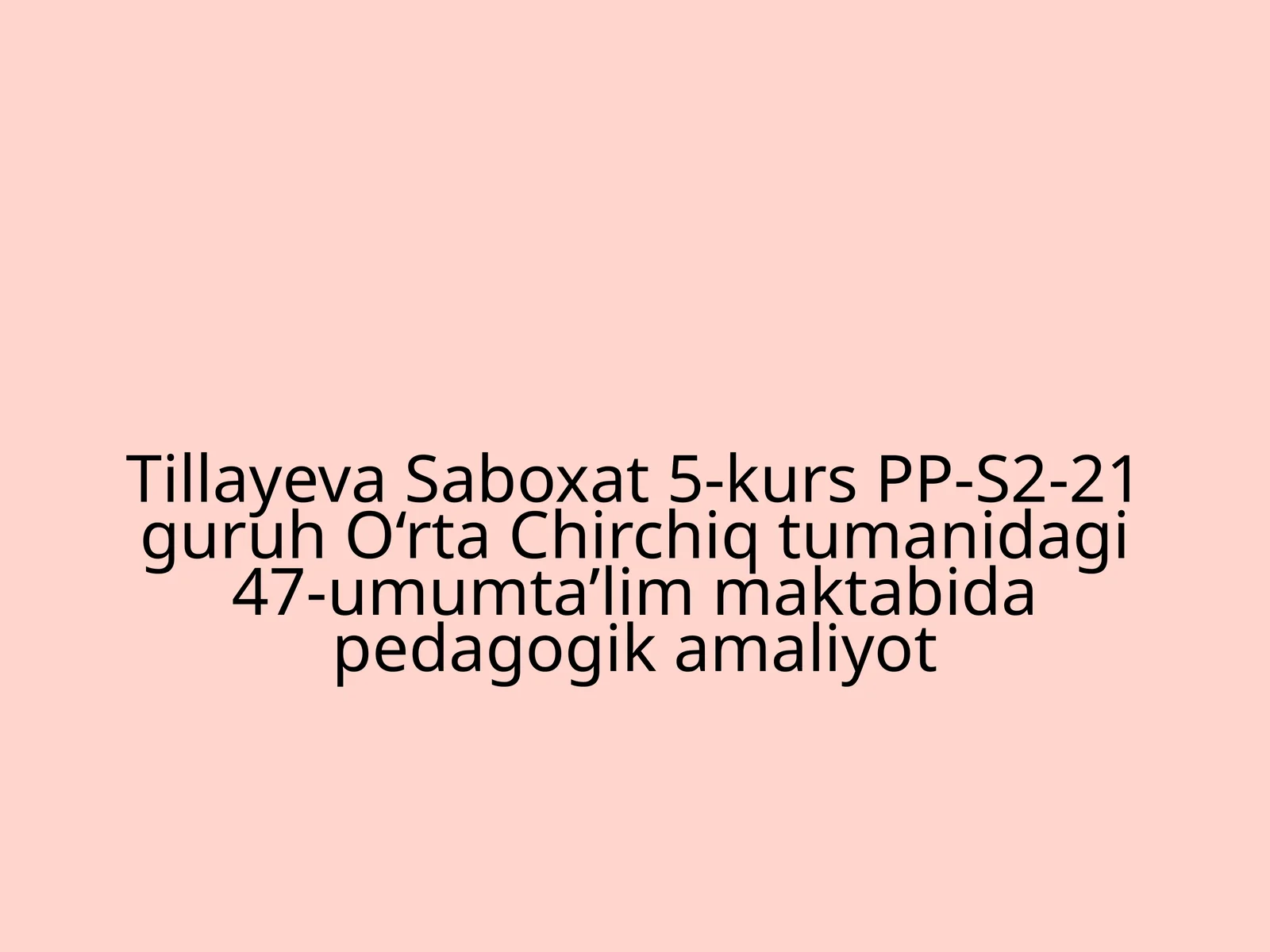 Pedagogik amaliyot oliy ta’lim tizimi