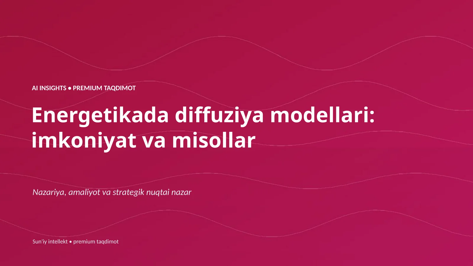 Energetikada diffuziya modellari: imkoniyat va misollar