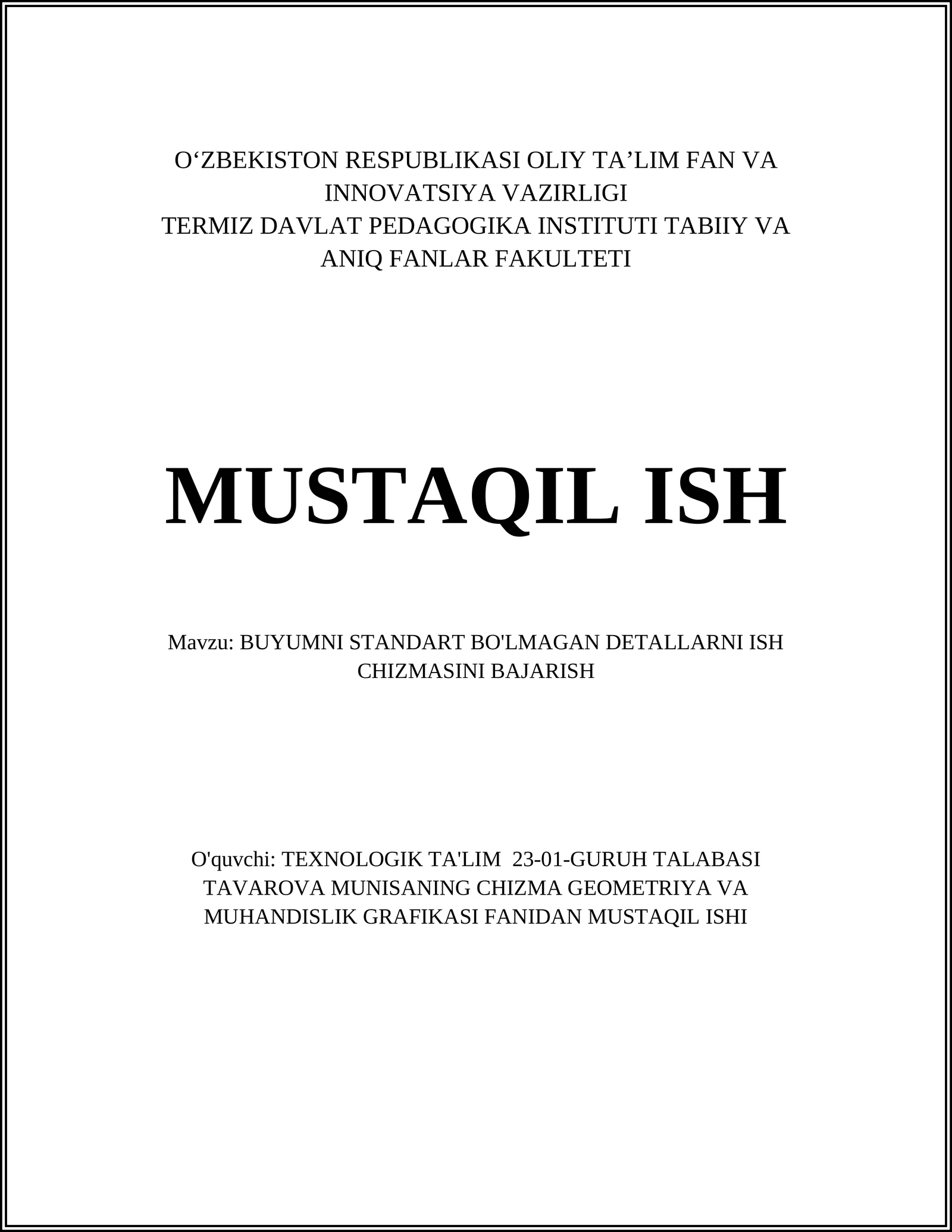 BUYUMNI STANDART BO'LMAGAN DETALLARNI ISH CHIZMASINI BAJARISH