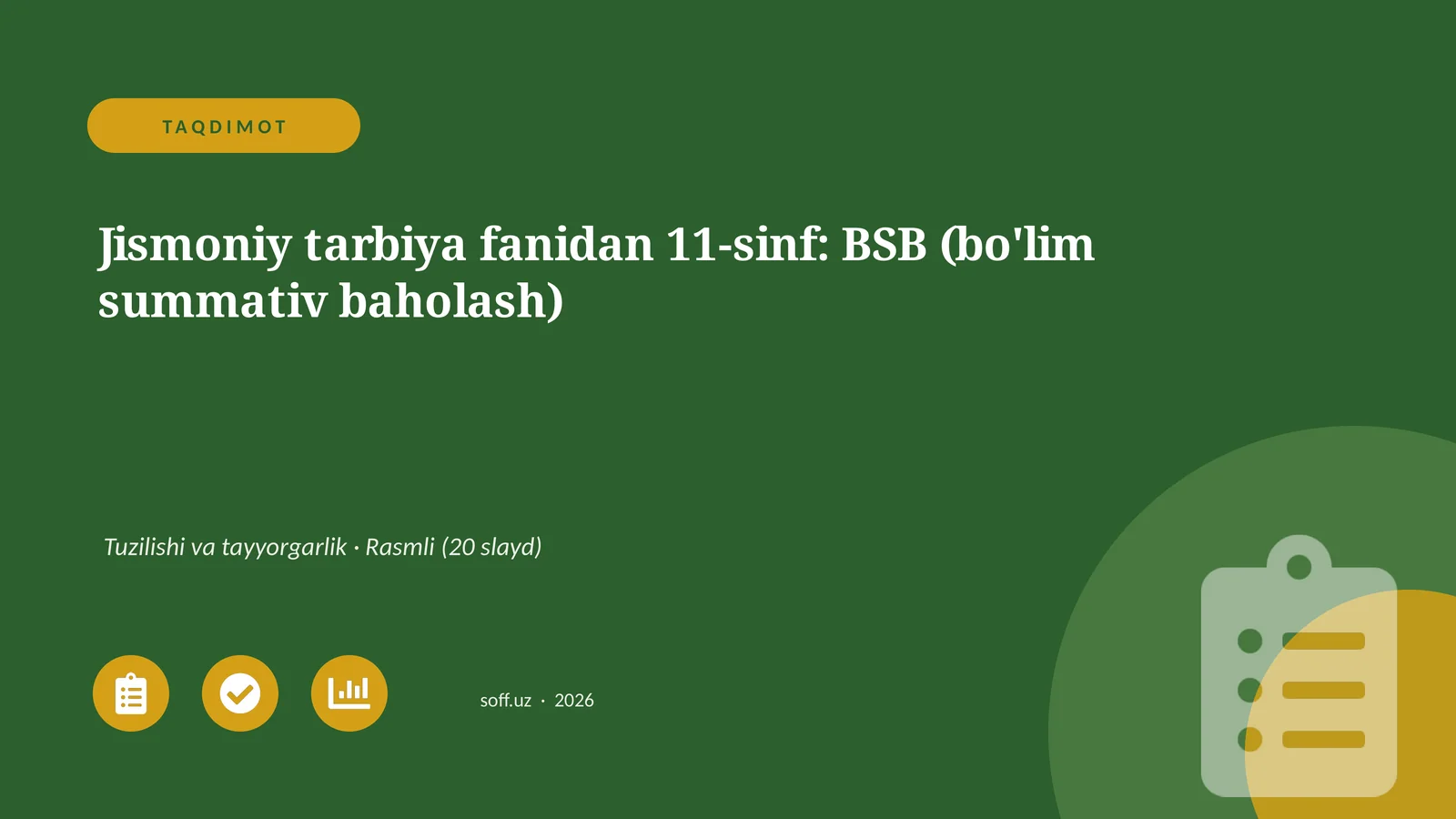 Jismoniy tarbiya fanidan 11-sinf: BSB (bo'lim summativ baholash)