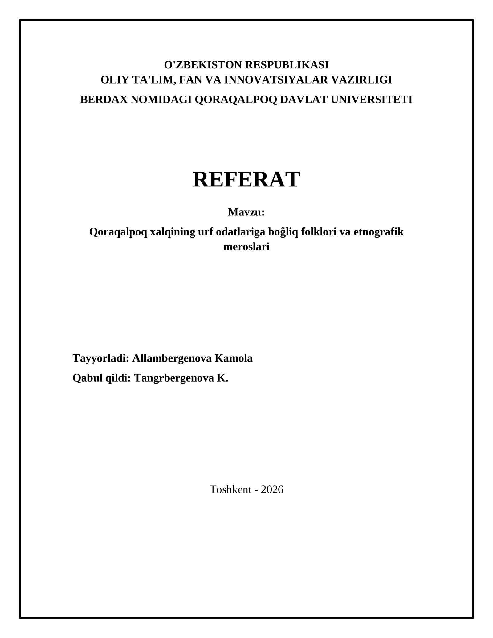 Qoraqalpoq xalqining urf odatlariga boĝliq folklori va etnografik meroslari