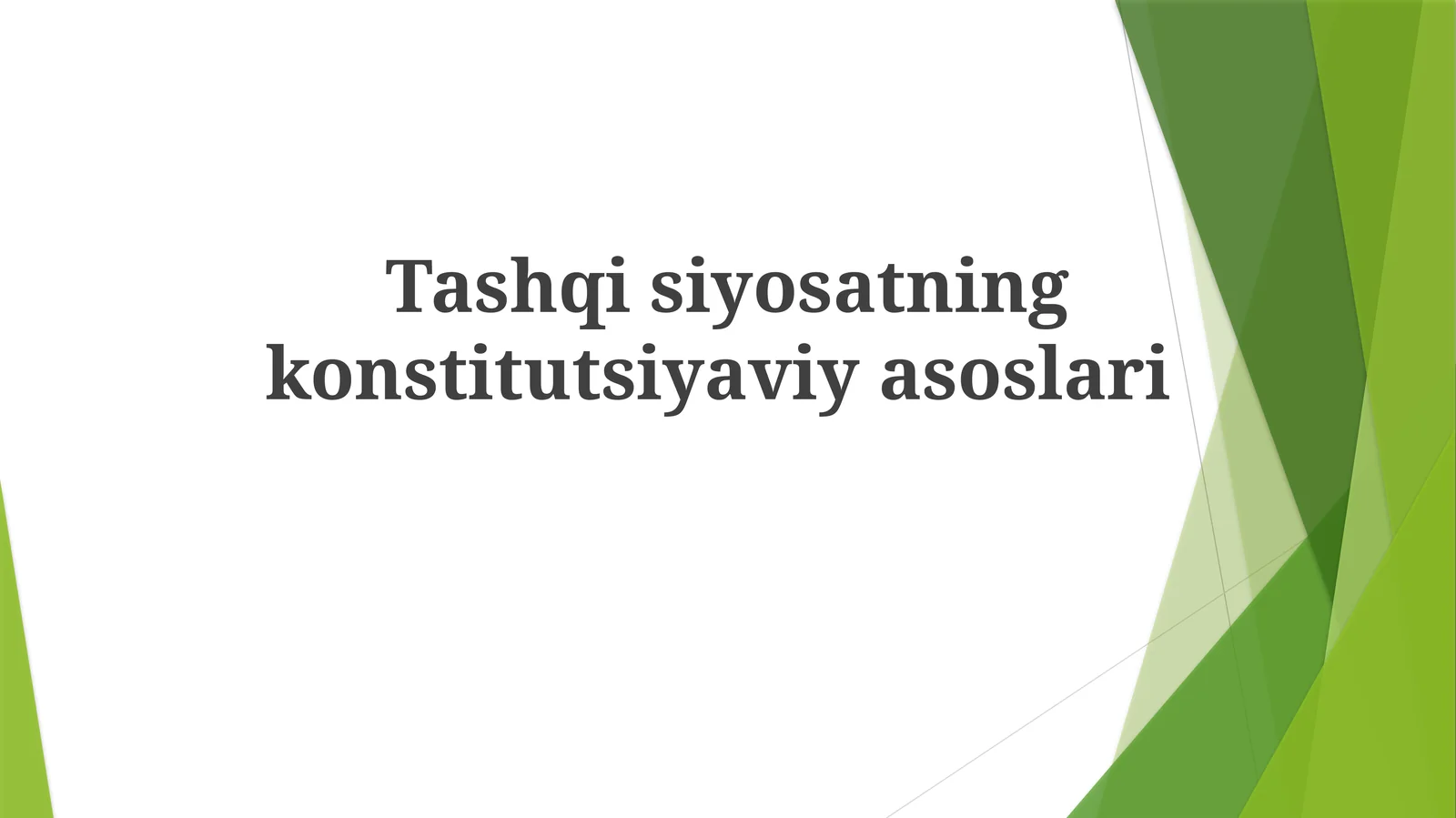 Tashqi siyosatning konstitutsiyaviy asoslari