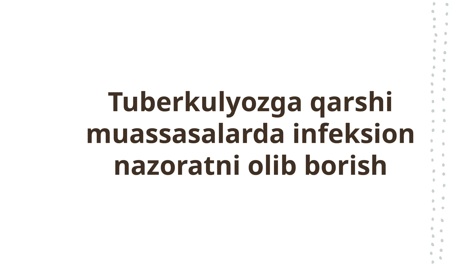 Tuberkulyozga qarshi muassasalarda infeksion nazoratni olib borish