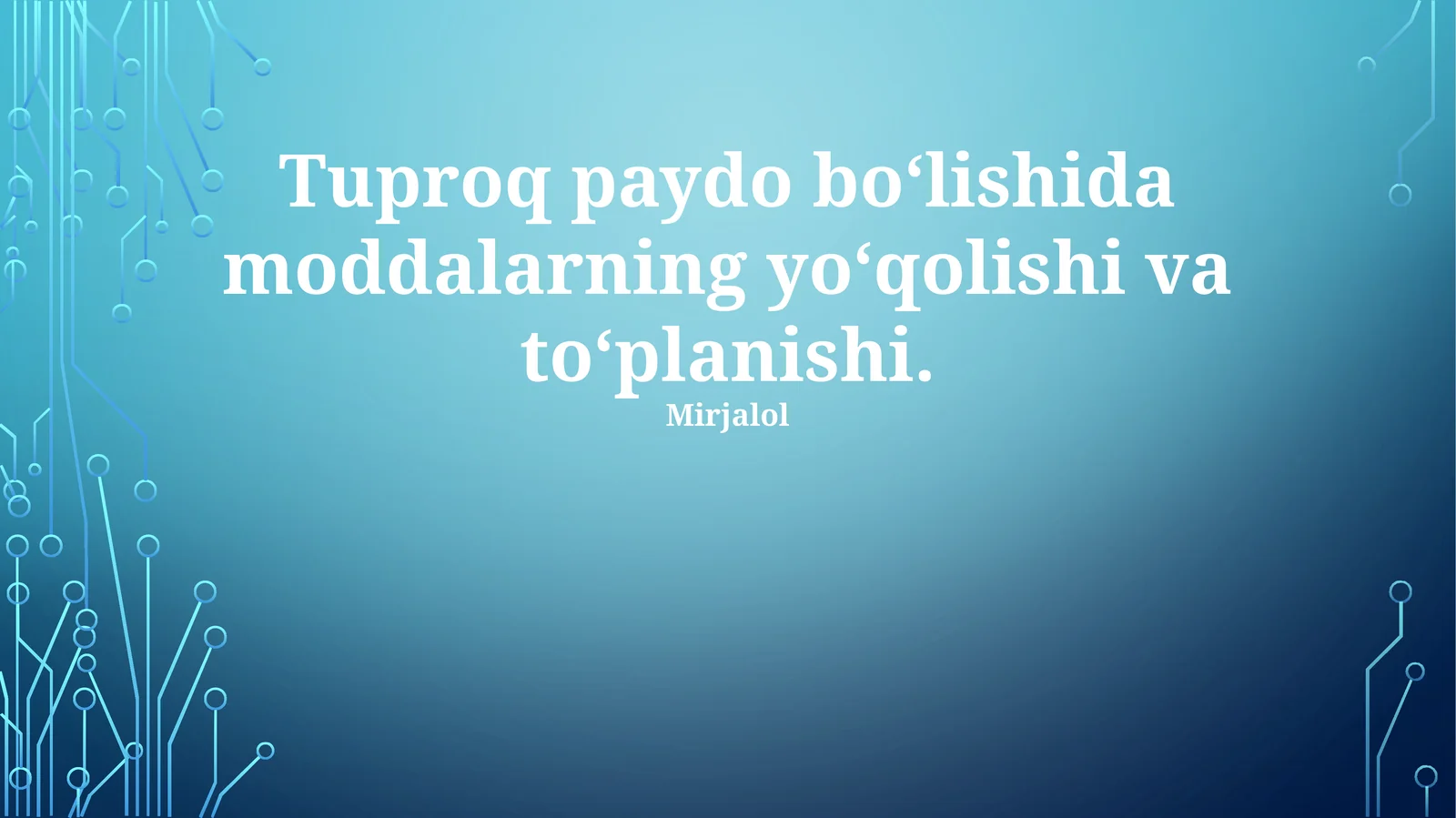 Tuproqning moddalarning to'planishi va yo'qligi