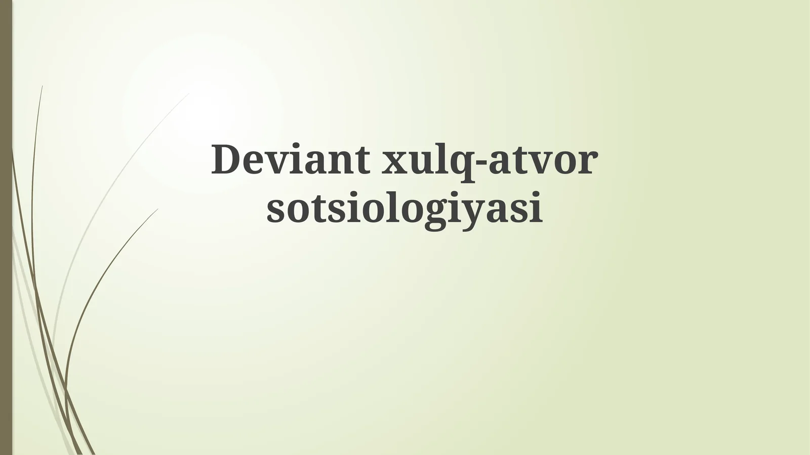 Deviantxulq-atvorsotsiologiyasi