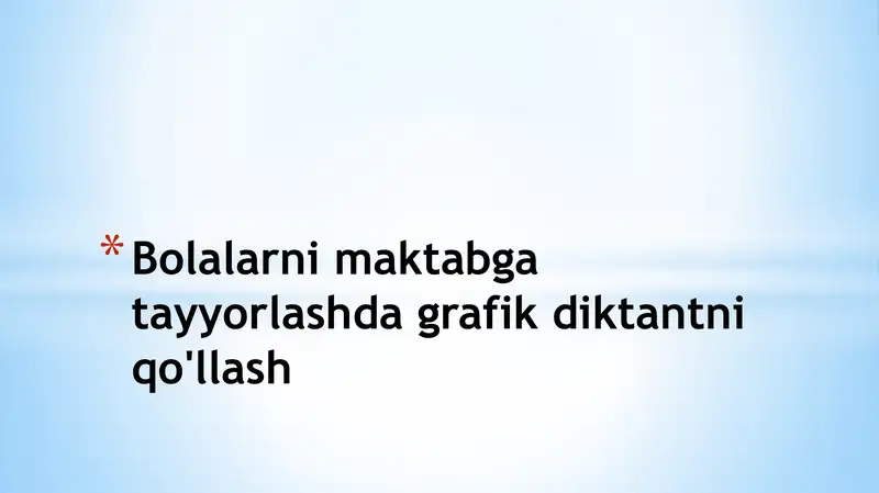 Bolalar maktabga tayyorlashda grafik diktantni qo'llash krassword