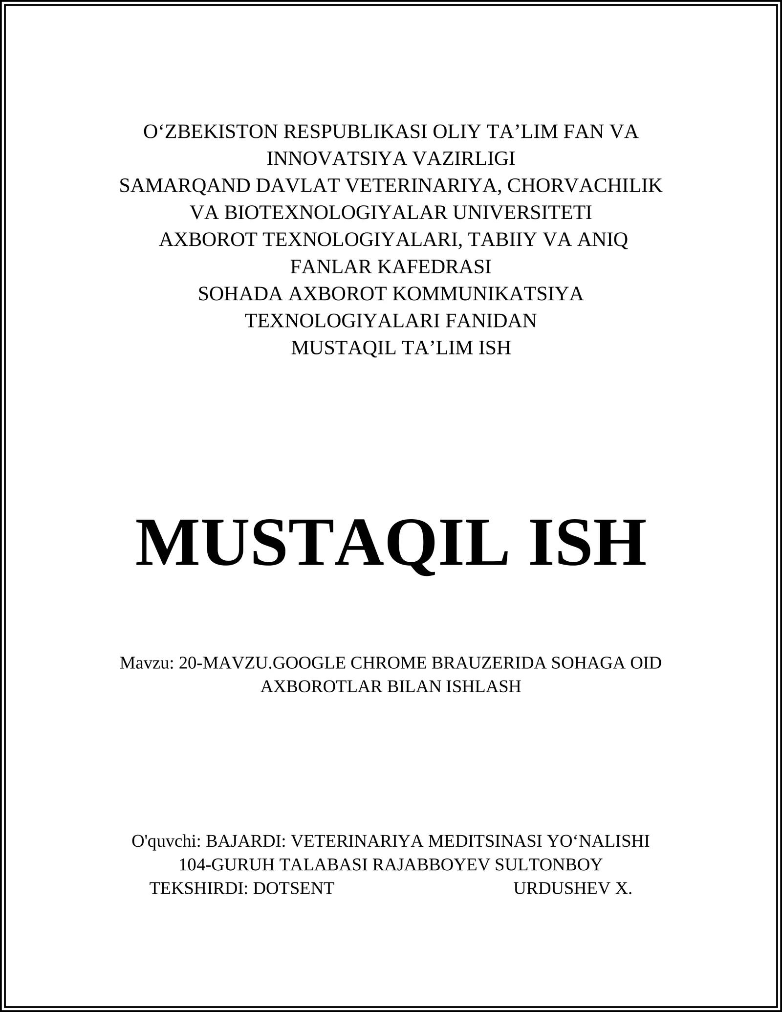 Mavzu: 20- GOOGLE CHROME BRAUZERIDA SOHAGA OID AXBOROTLAR BILAN ISHLASH