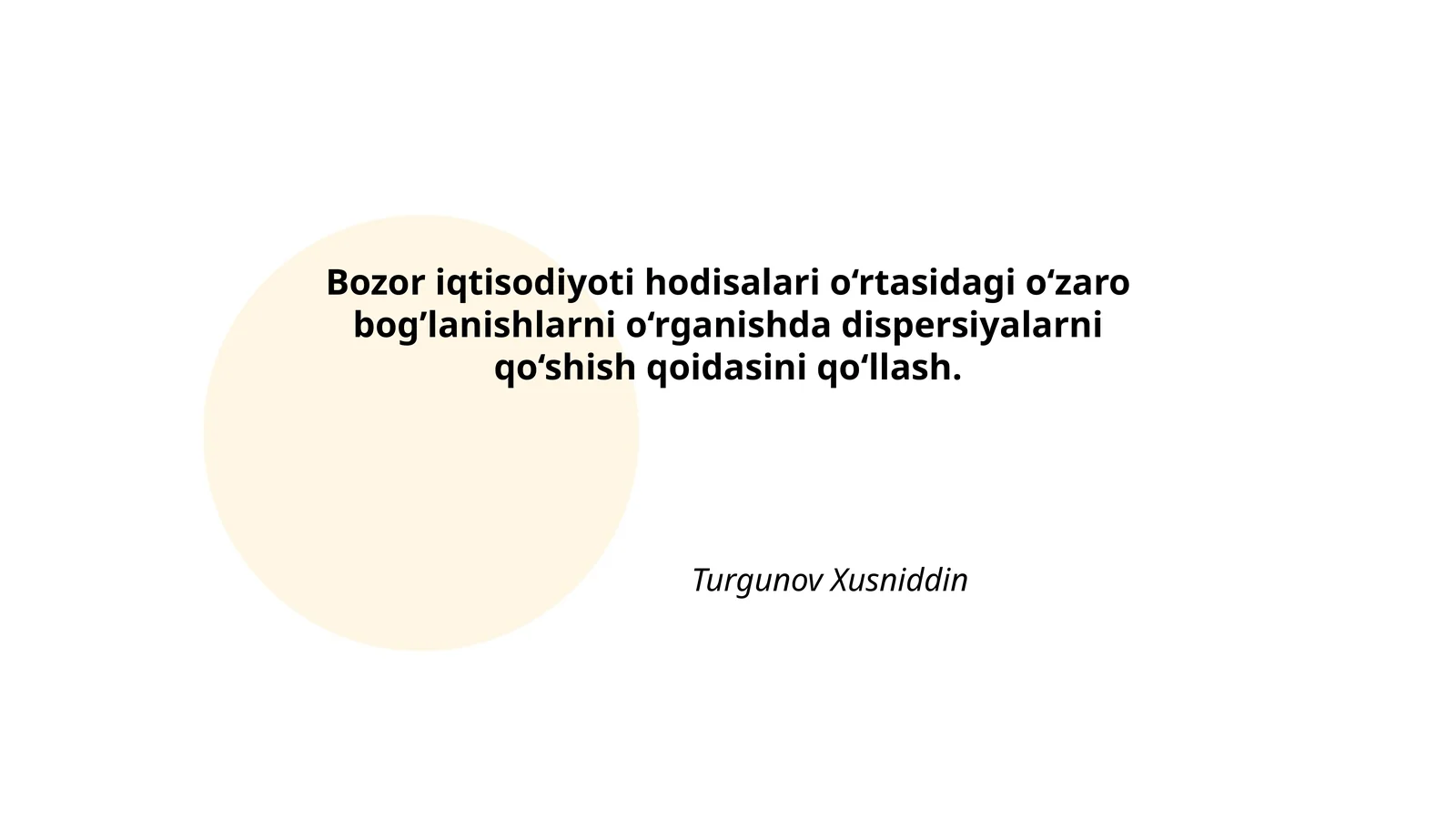 Bozor iqtisodiyoti hodisalari o‘rtasidagi o‘zaro bog’lanishlarni o‘rganishda dispersiyalarni qo‘shish qoidasini qo‘llash