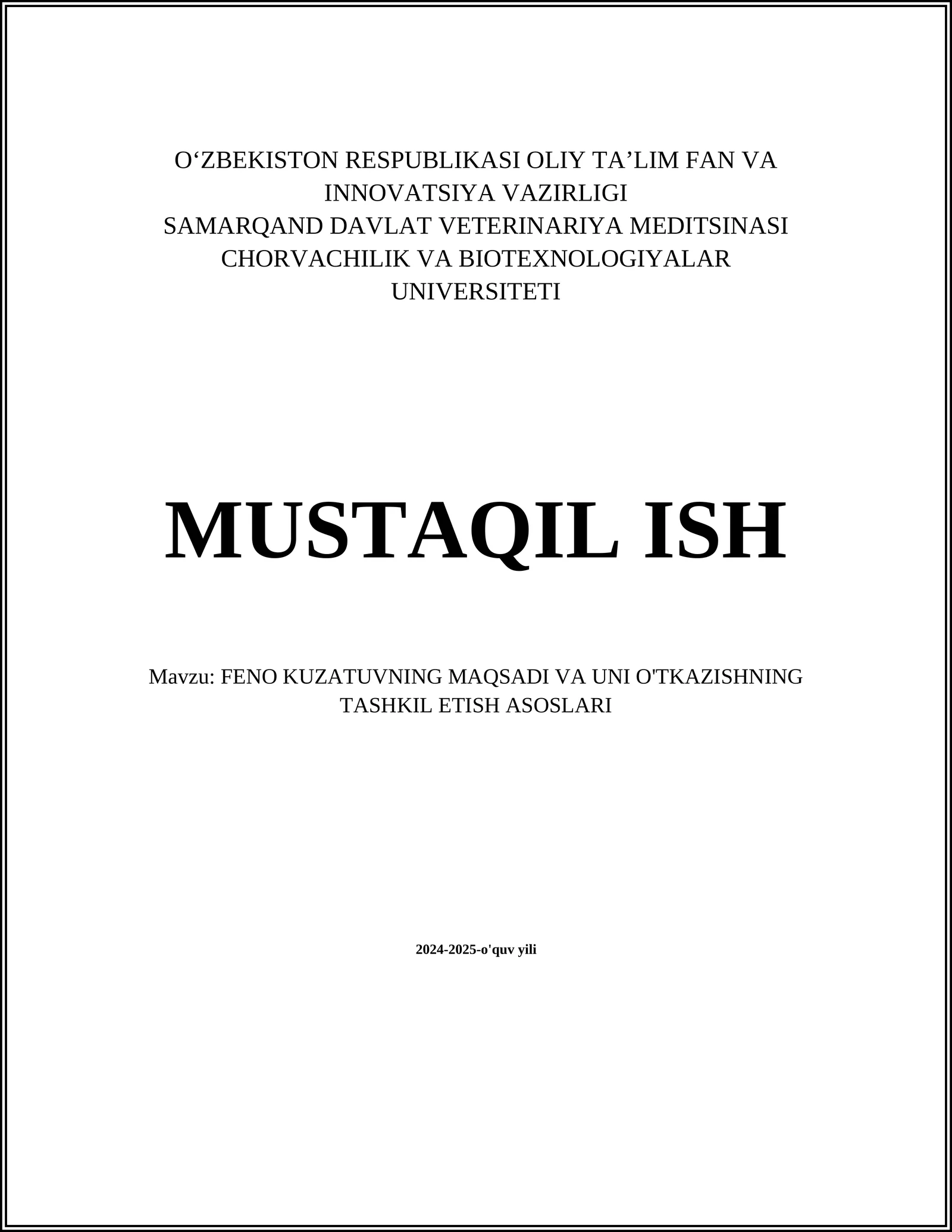 FENO KUZATUVNING MAQSADI VA UNI O'TKAZISHNING TASHKIL ETISH ASOSLARI