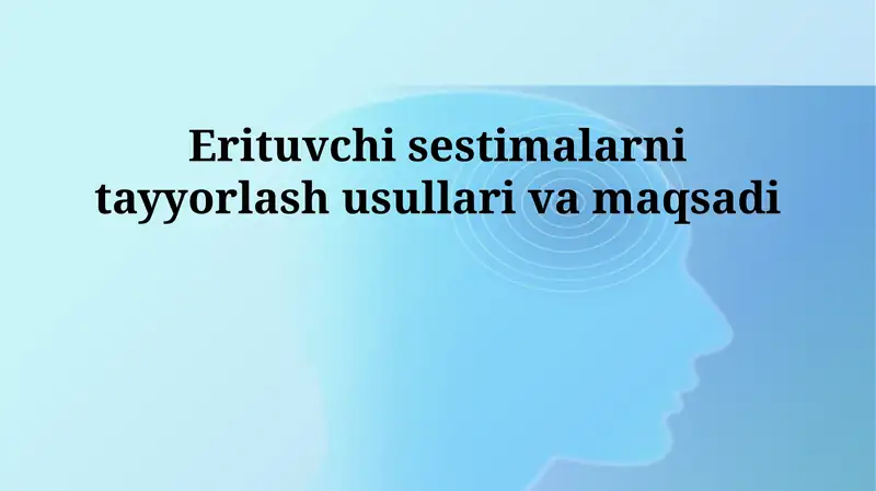 Erituvchi sistemalarini tayyorlash usullari va maqsadlari