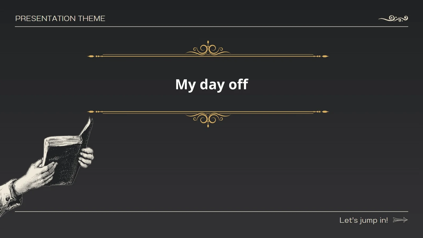 My day off
