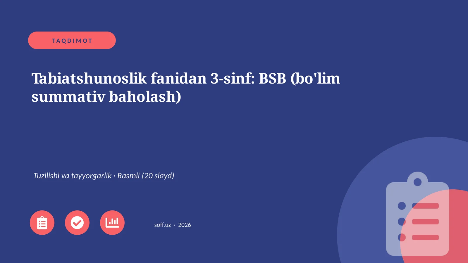 Tabiatshunoslik fanidan 3-sinf: BSB (bo'lim summativ baholash)