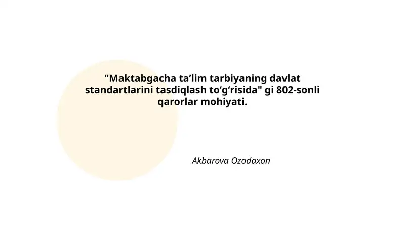 Maktabgacha taʼlim tarbiyaning davlat standartlarini tasdiqlash toʻgʻrisida 802-sonli qarorlar mohiyati