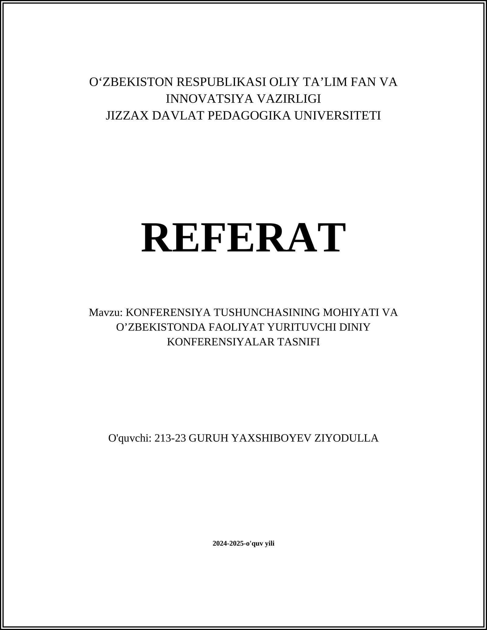 KONFERENSIYA TUSHUNCHASINING MOHIYATI VA O’ZBEKISTONDA FAOLIYAT YURITUVCHI DINIY KONFERENSIYALAR TASNIFI