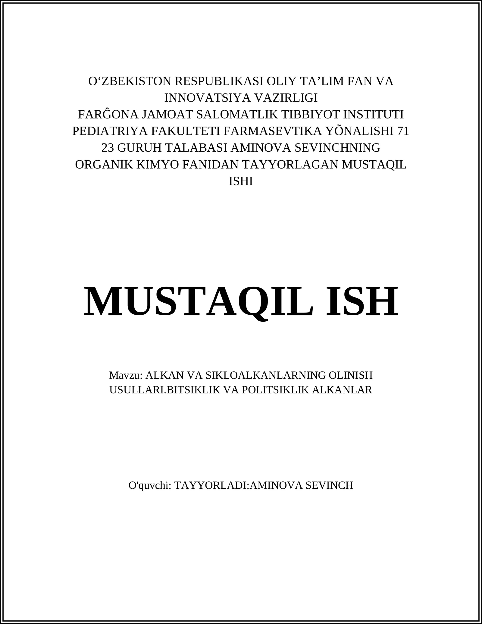ALKAN VA SIKLOALKANLARNING OLINISH USULLARI.BITSIKLIK VA POLITSIKLIK ALKANLAR