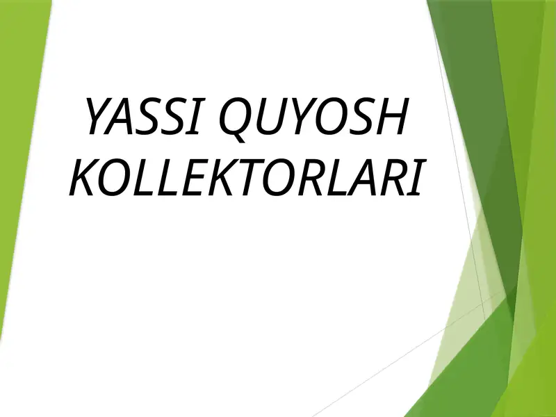 YASSI QUYOSH KOLLEKTORLARI