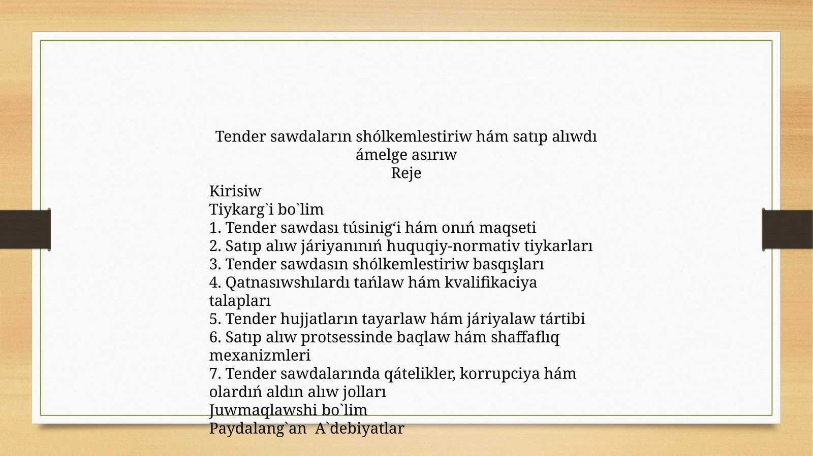 Tender sawdaların shólkemlestiriw hám satıp alıwdı ámelge asırıw
