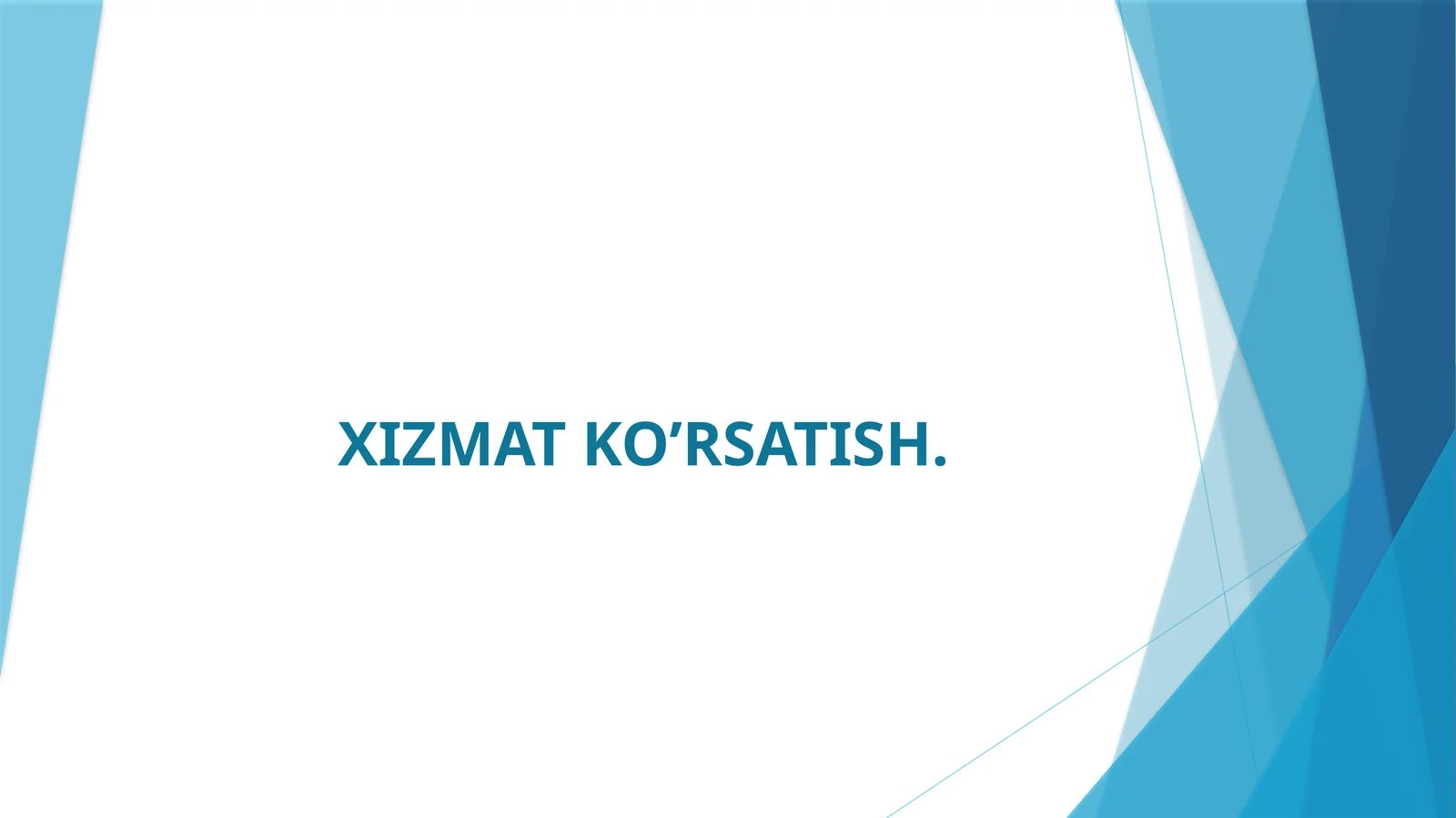 XIZMAT KO’RSATISH