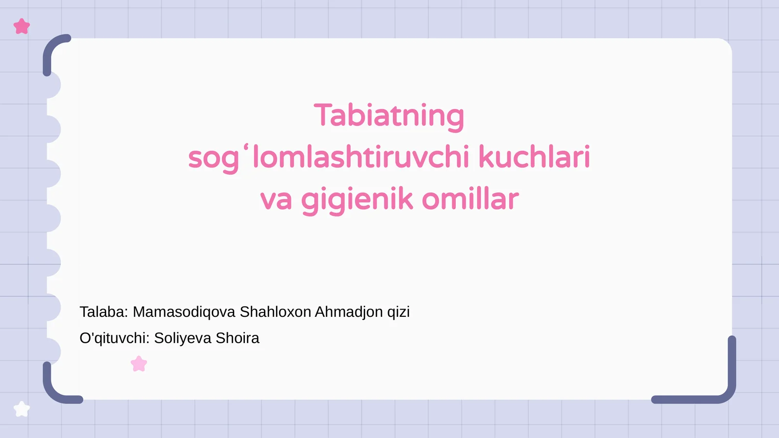 Tabiatning sogʻlomlashtiruvchi kuchlari va gigienik omillar
