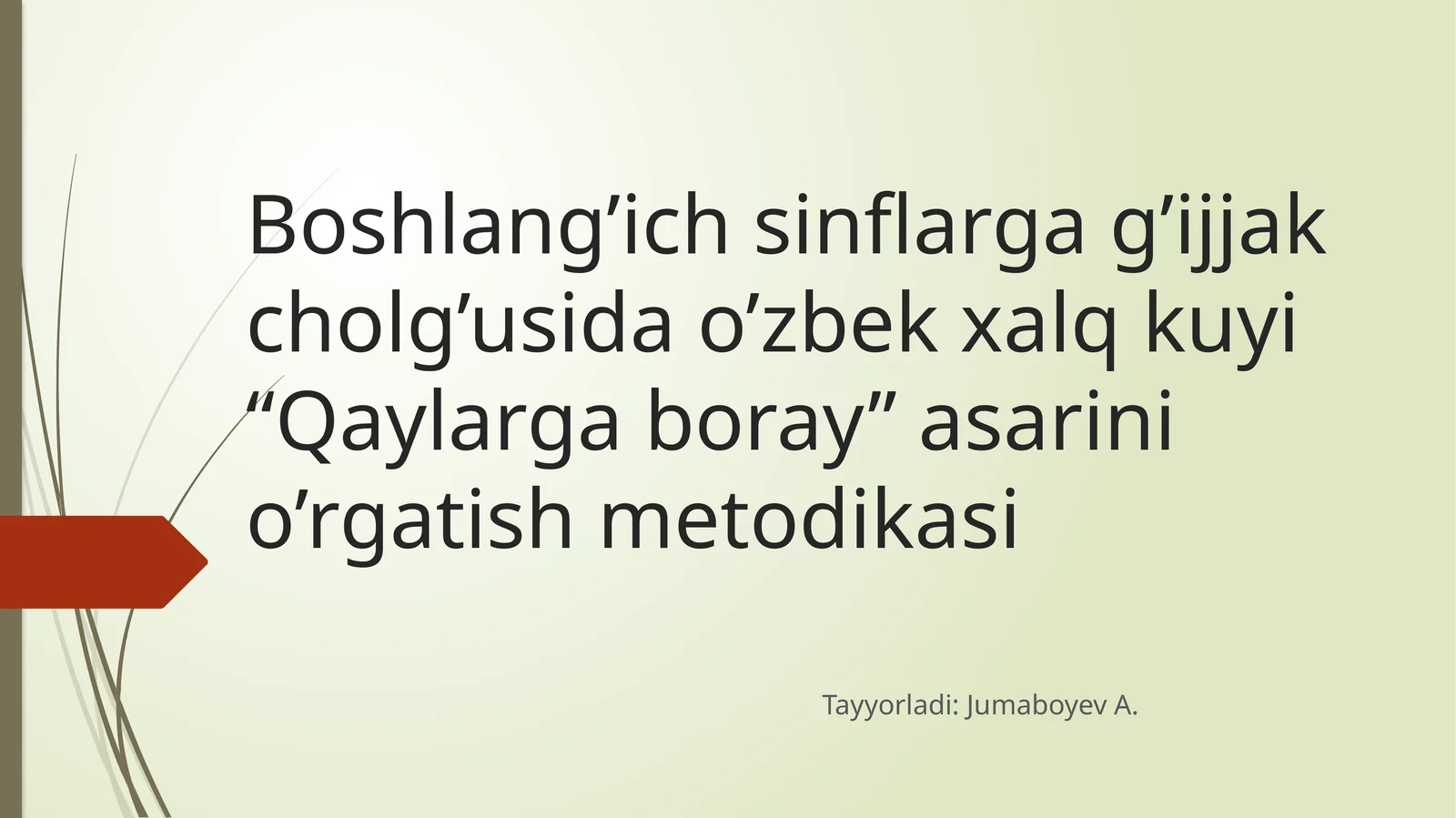 “Qaylarga boray” kuyining musiqiy xususiyatlarini o'rgatish metodikasi