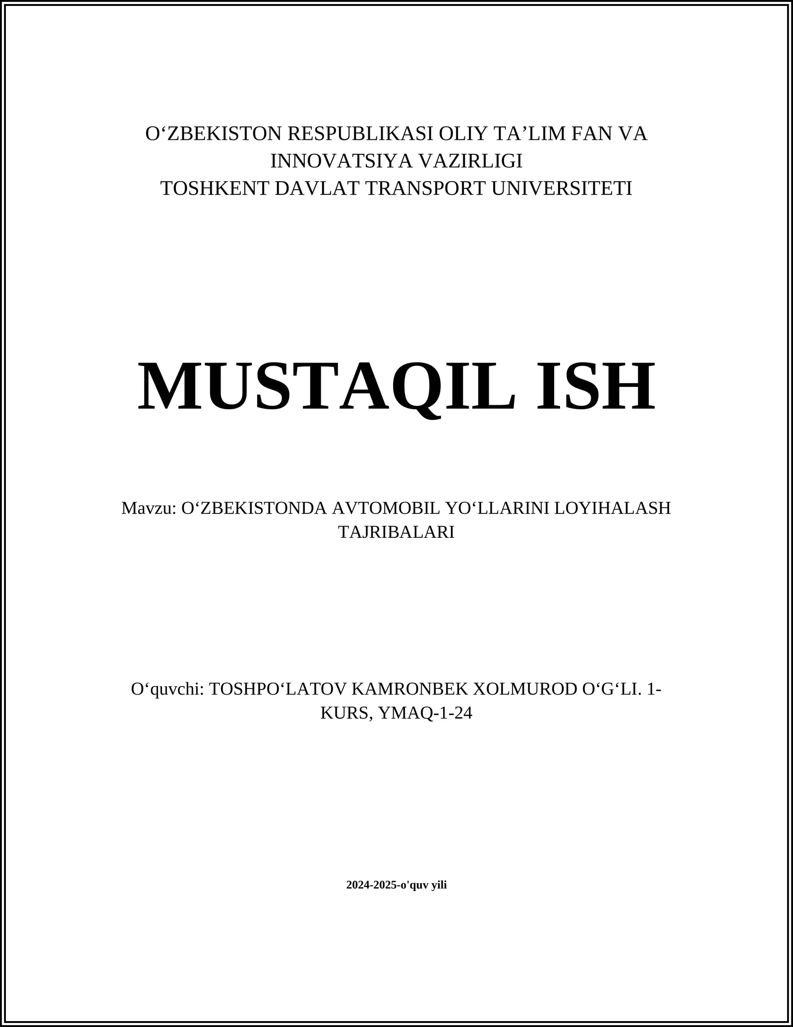 O‘ZBEKISTONDA AVTOMOBIL YO‘LLARINI LOYIHALASH TAJRIBALARI