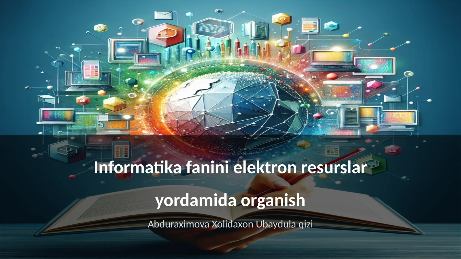 Informatika fanini elektron resurslar yordamida organish