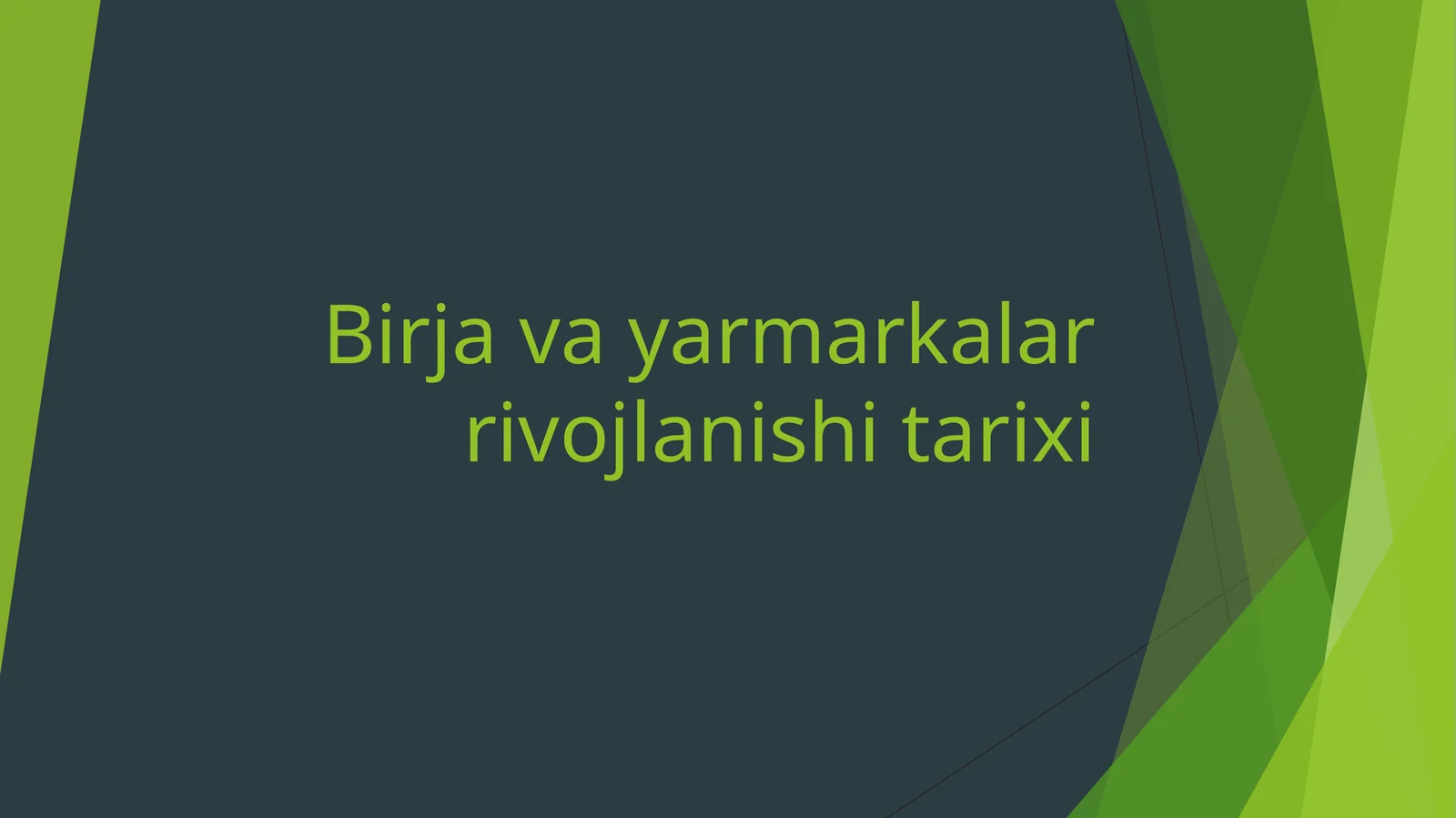 Birja va yarmarkalar rivоjlanishi tarixi