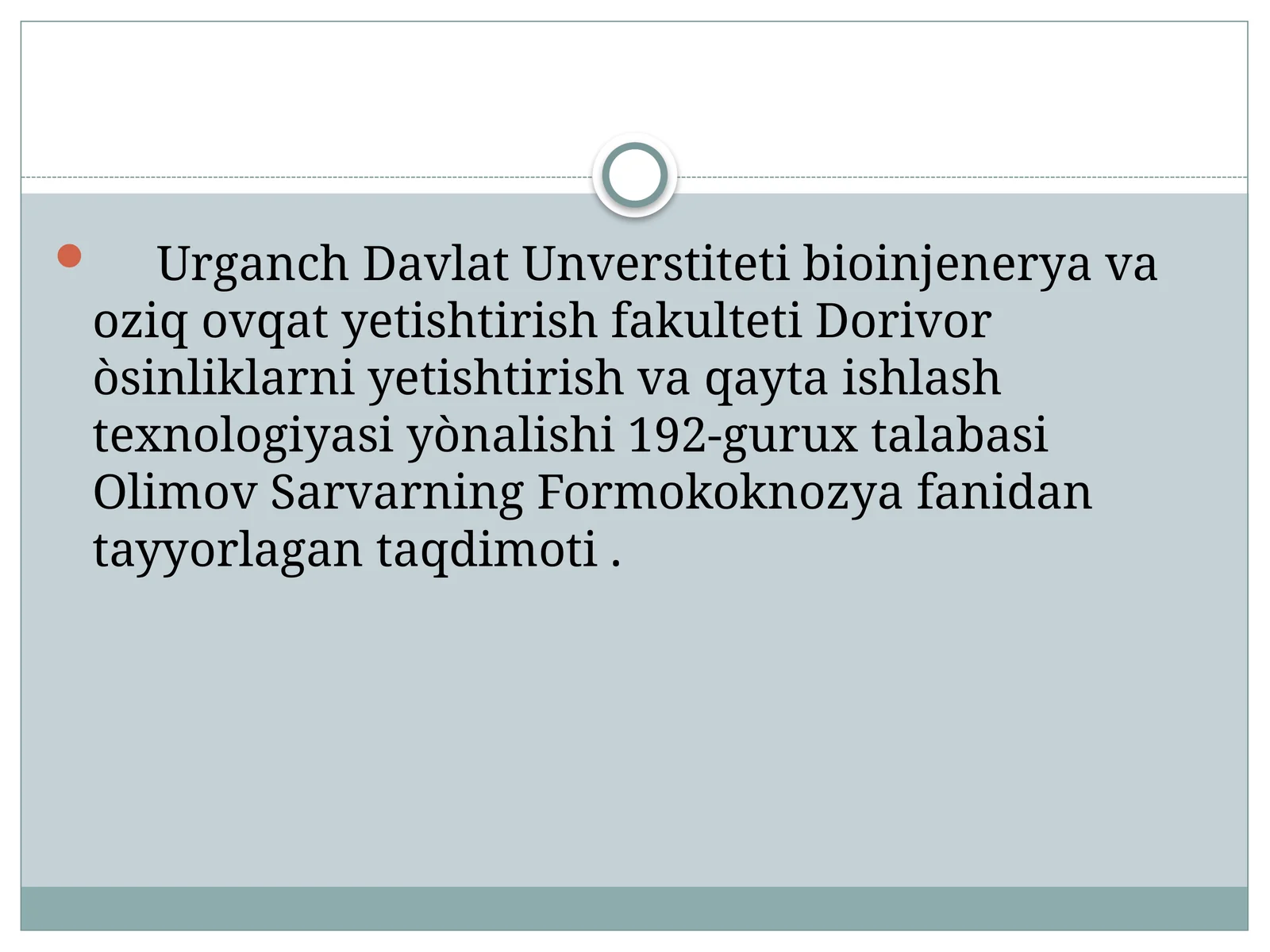 Dorivoròsinliklarni yetishtirish va qayta ishlash texnologiyasi yònalishi 192-gurux talabasi Olimov Sarvarning Formokoknozya fanidan tayyorlagan taqdimoti