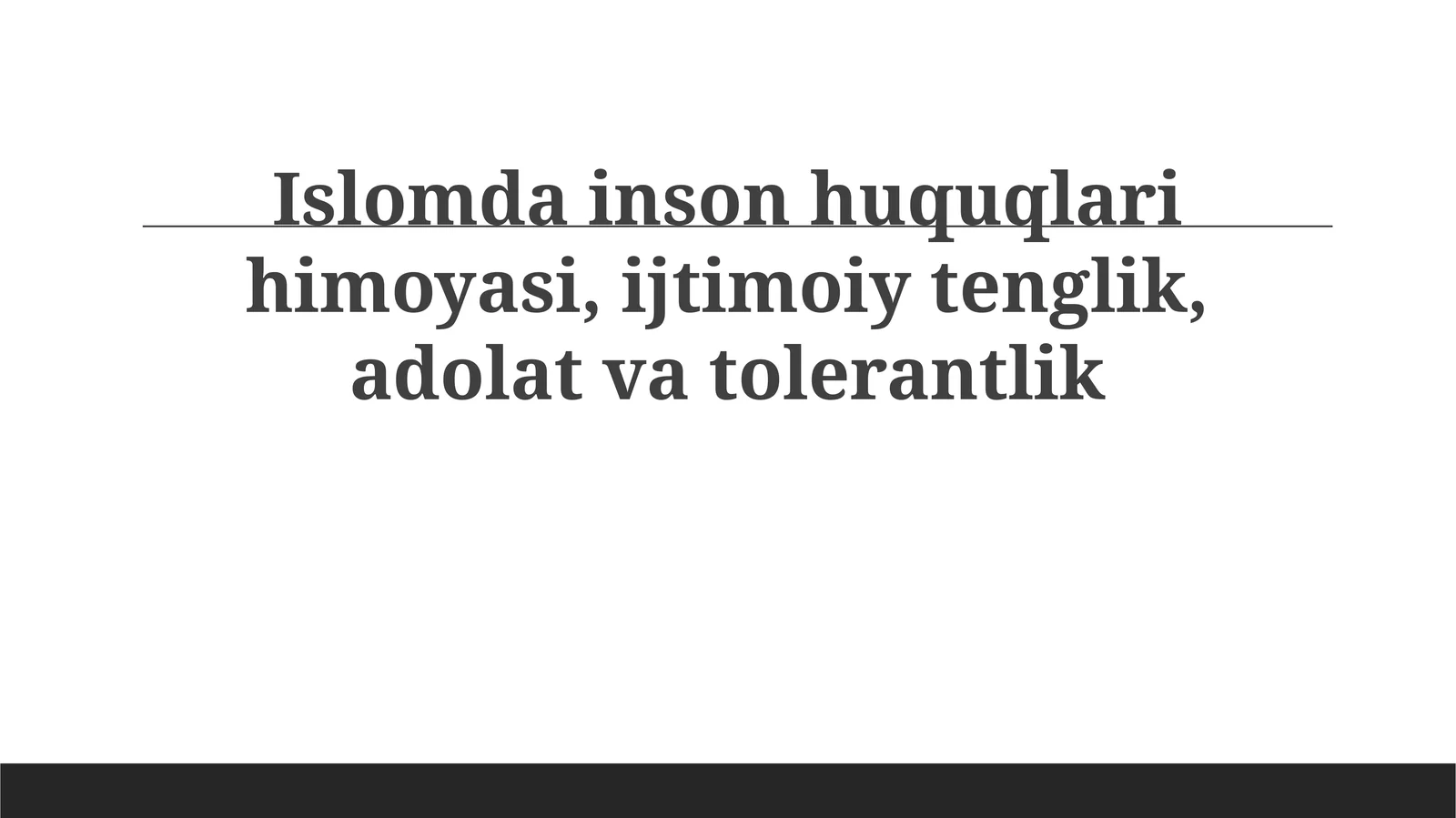 Islomda inson huquqlarini himoya qilish
