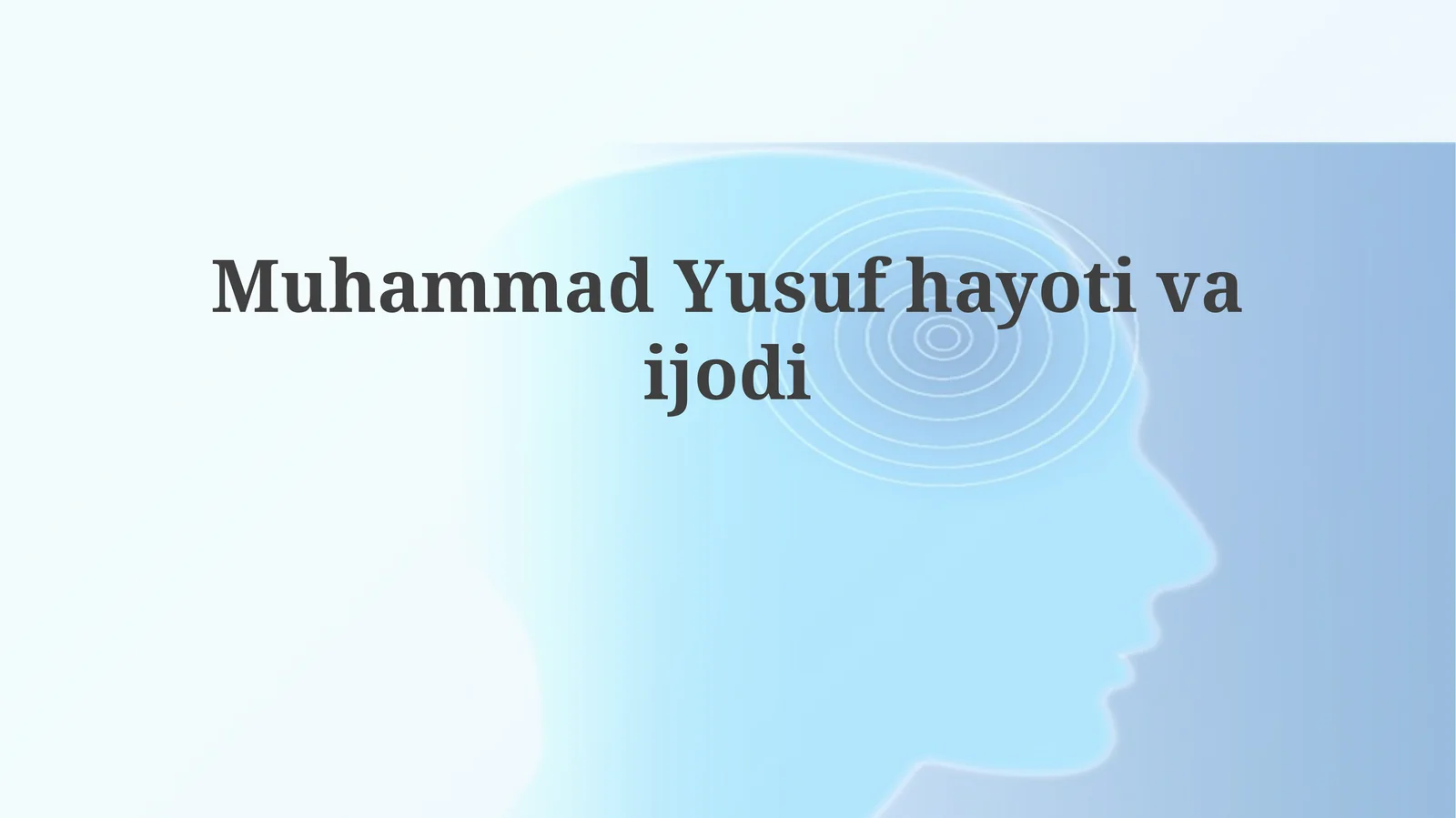 Muhammad Yusuf hayoti va ijodi