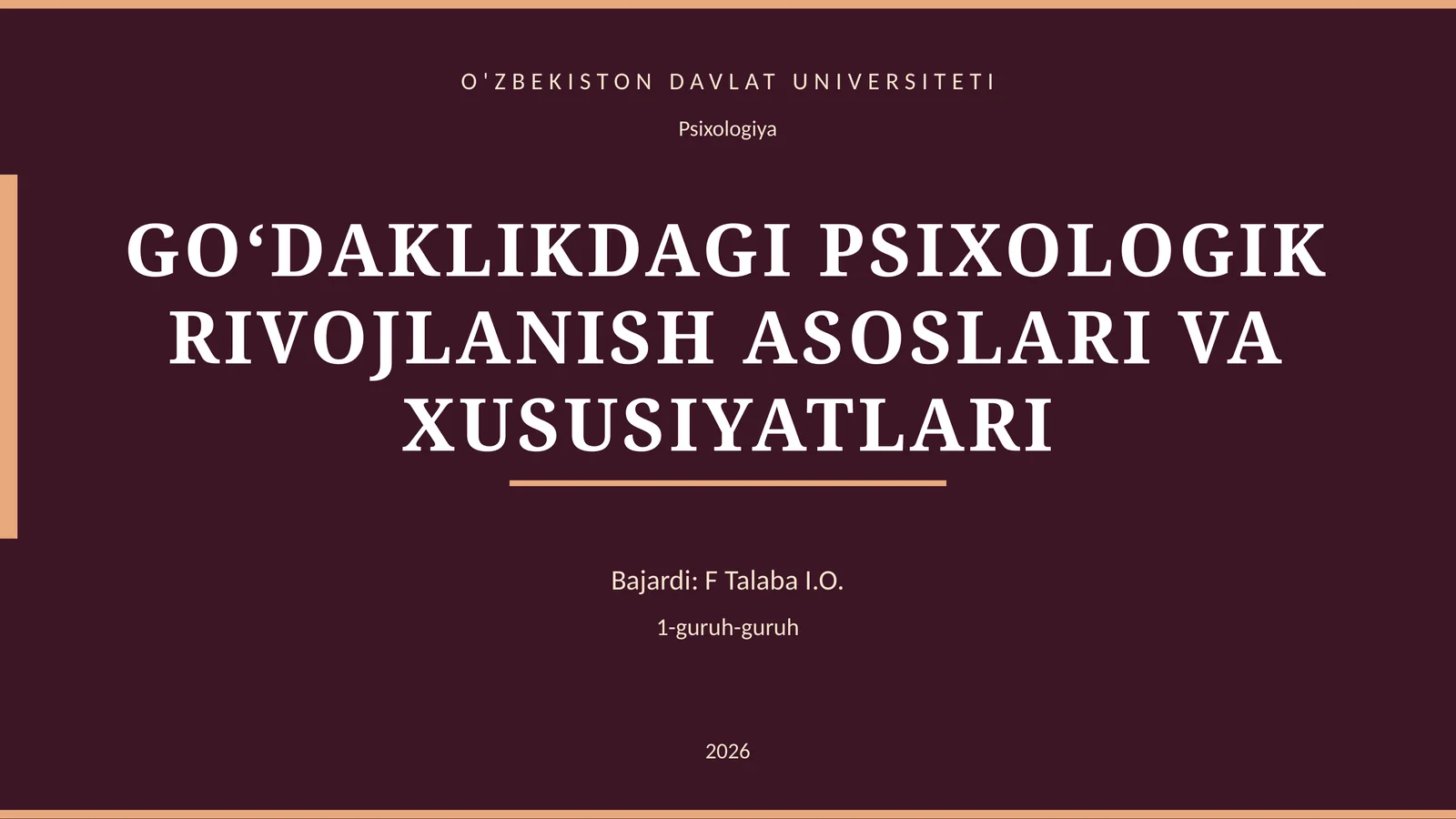 GO‘DAKLIKDAGI PSIXOLOGIK RIVOJLANISH ASOSLARI VA XUSUSIYATLARI