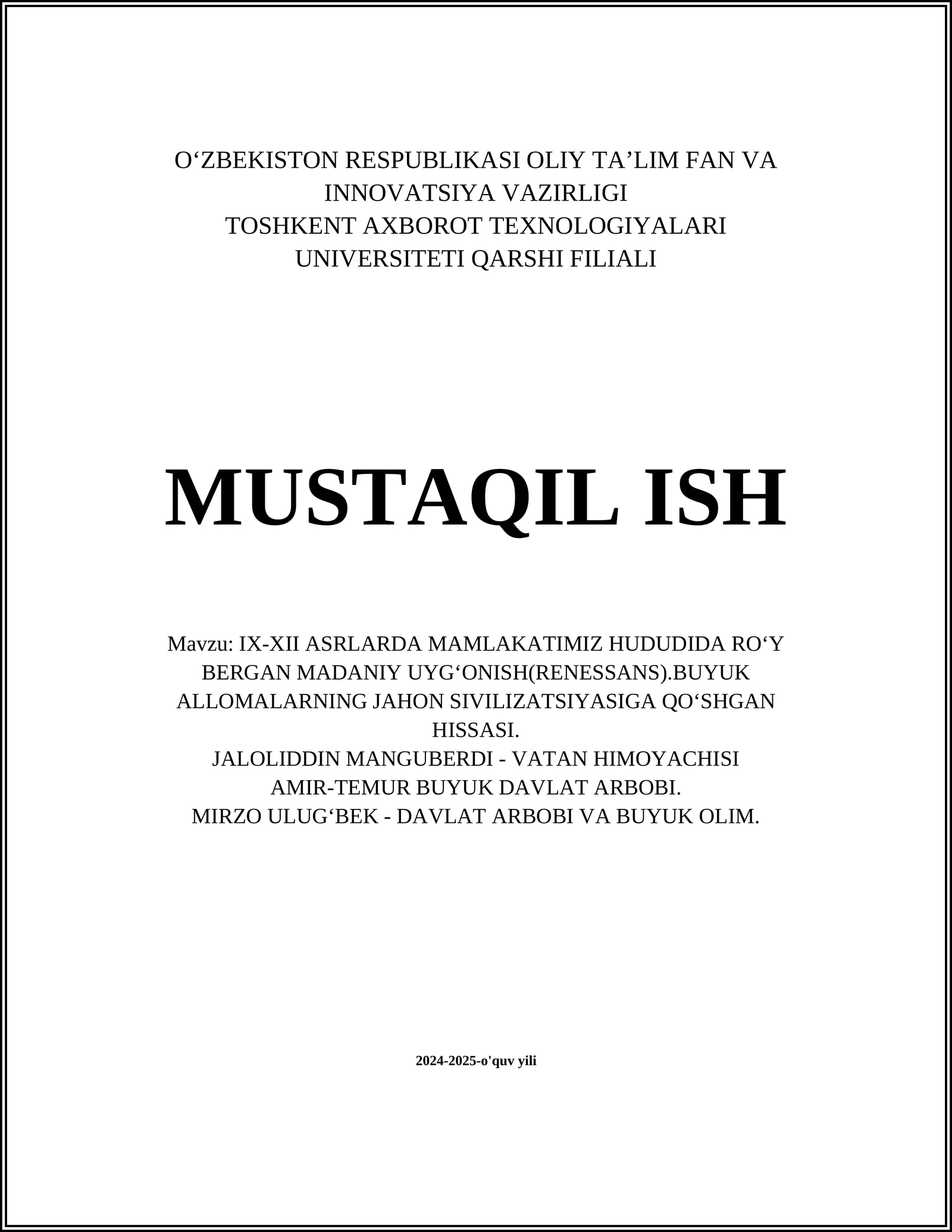 IX-XII ASRLARDA MAMLAKATIMIZ HUDUDIDA RO‘Y BERGAN MADANIY UYG‘ONISH(RENESSANS).BUYUK ALLOMALARNING JAHON SIVILIZATSIYASIGA QO‘SHGAN HISSASI