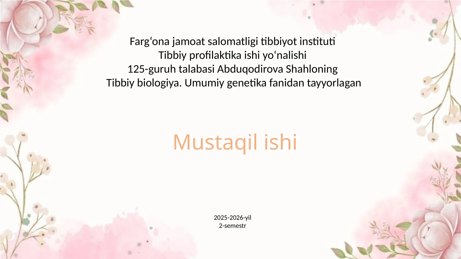 Tibbiy biologiya. Umumiy genetika