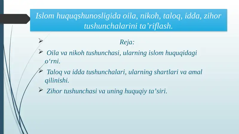 Islom huquqshunosligida oila nikoh taloq idda zihor tushunchalarini ta’riflash