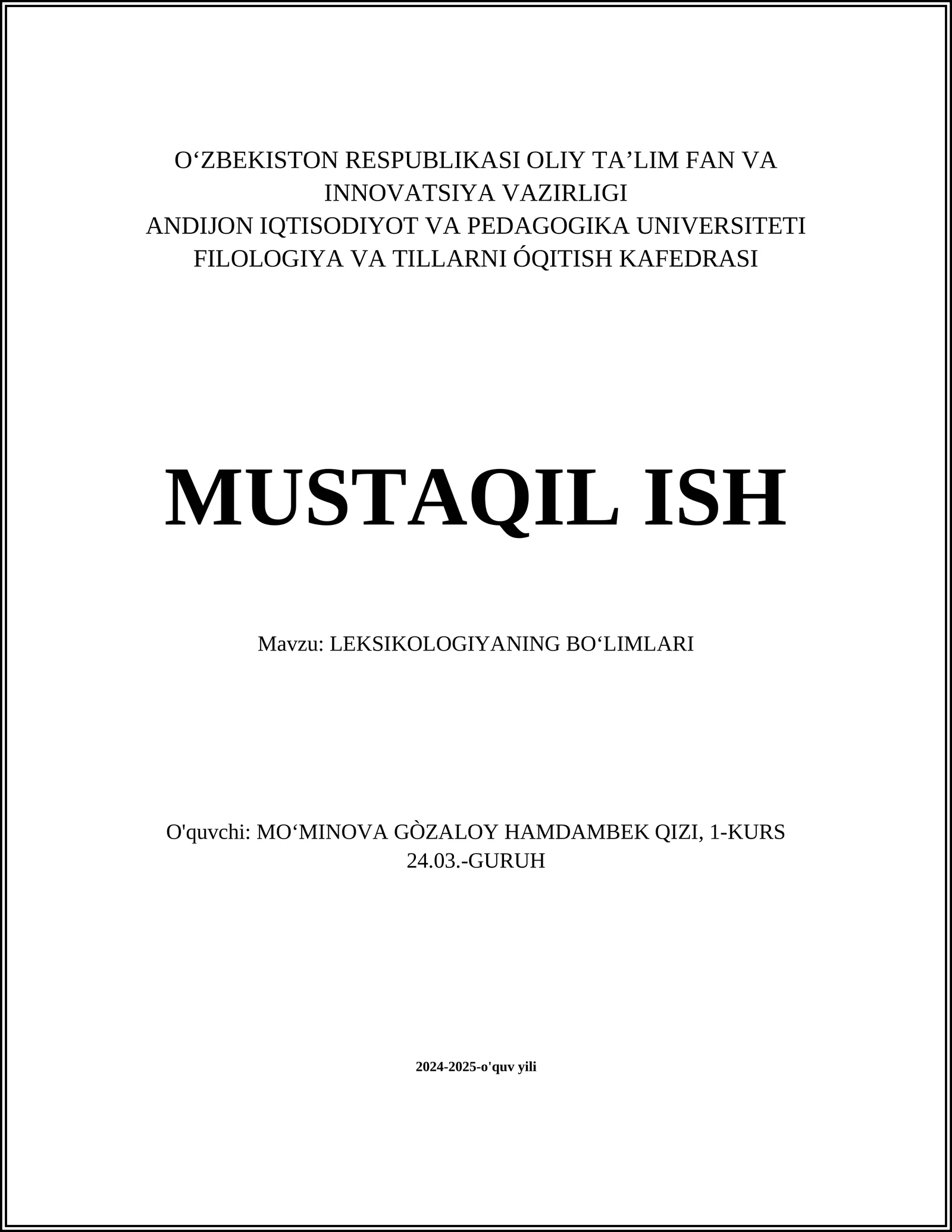 MUSTAQIL ISH Mavzu: LEKSIKOLOGIYADAN BOʻLIMLARI