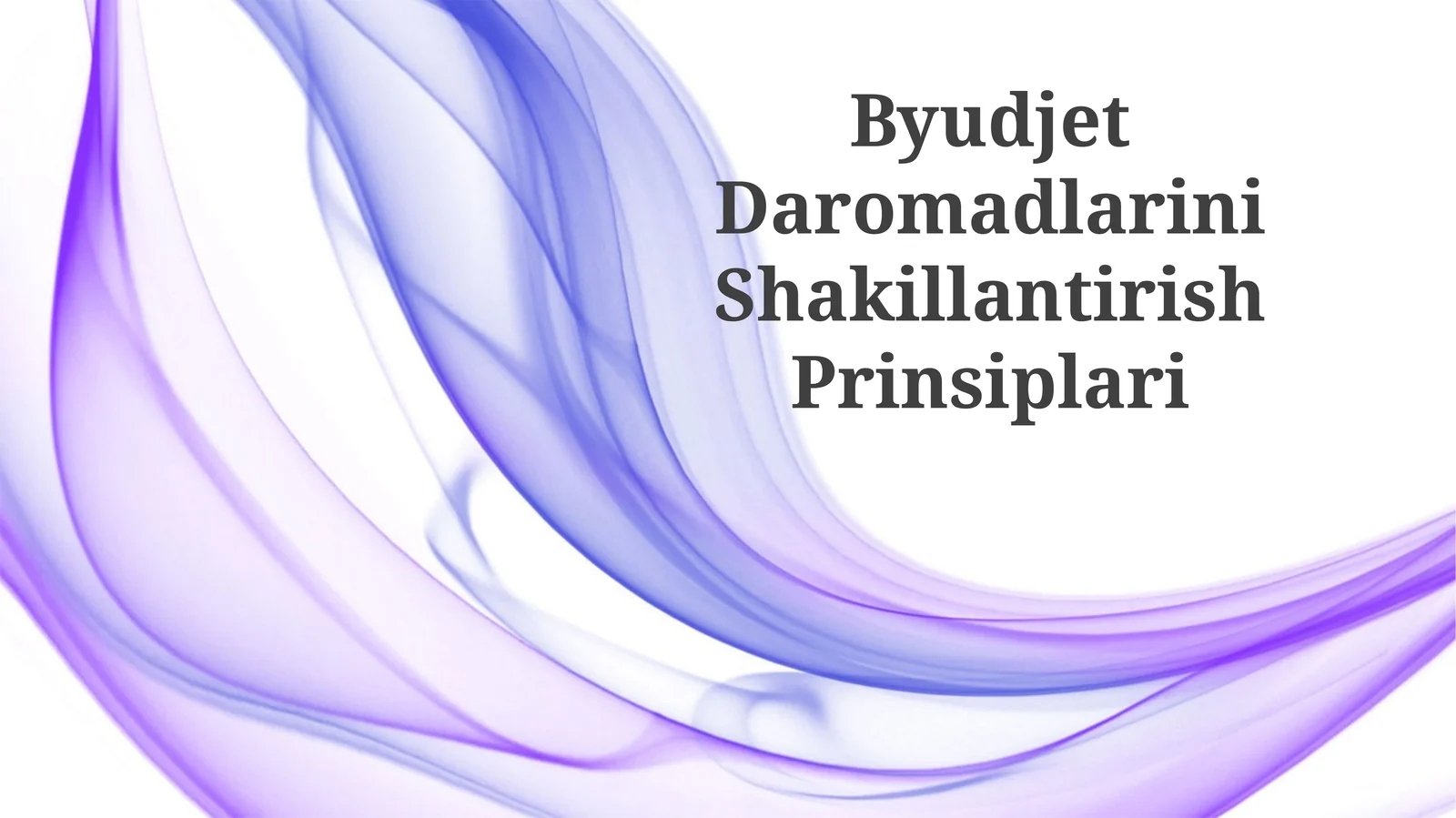 Byudjet Daromadlarini Shakillantirish Prinsiplari