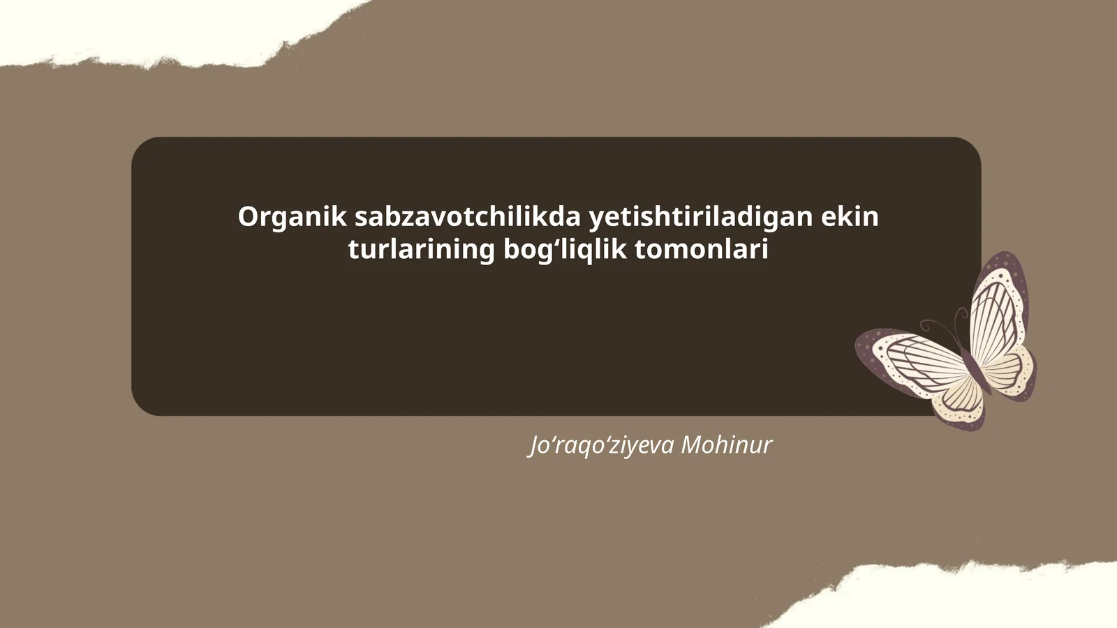 Organik sabzavotchilikda yetishtiriladigan ekin turlarining bogʻliqlik tomonlari