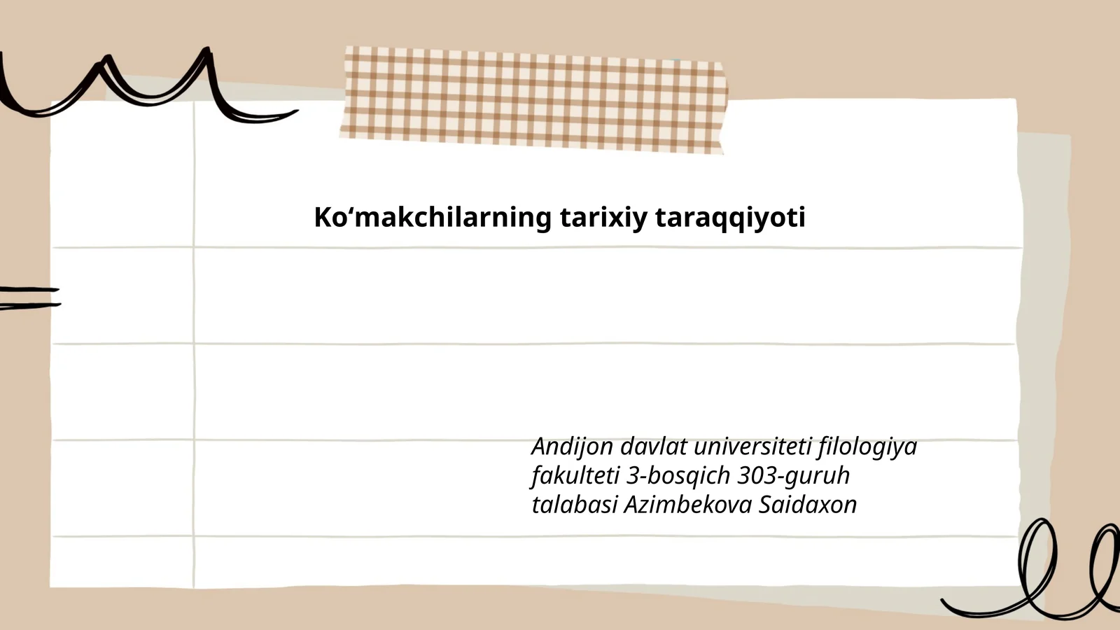 Koʻmakchilarning tarixiy taraqqiyoti