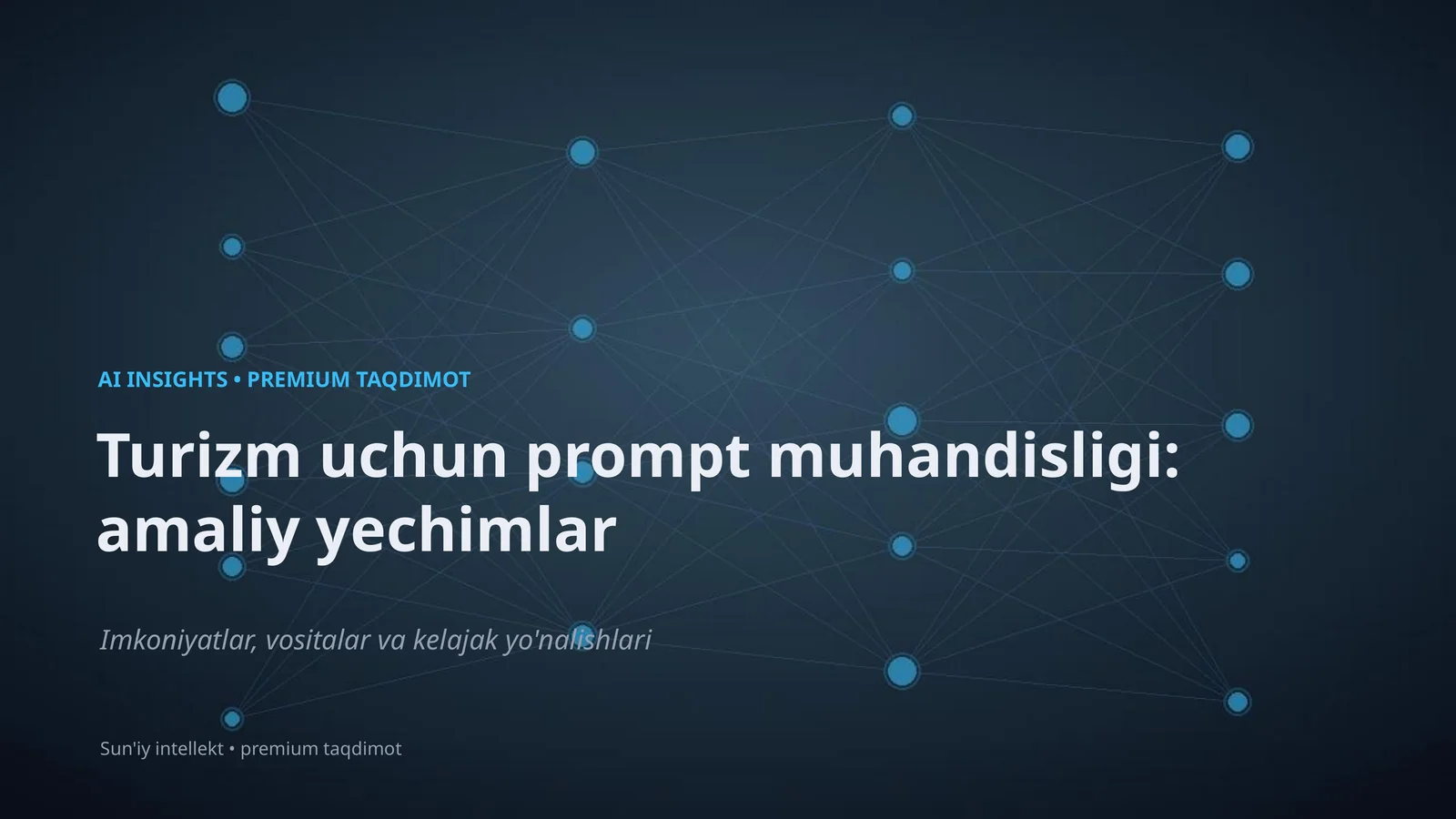 AI INSIGHTS • PREMIUM TAQDIMOT