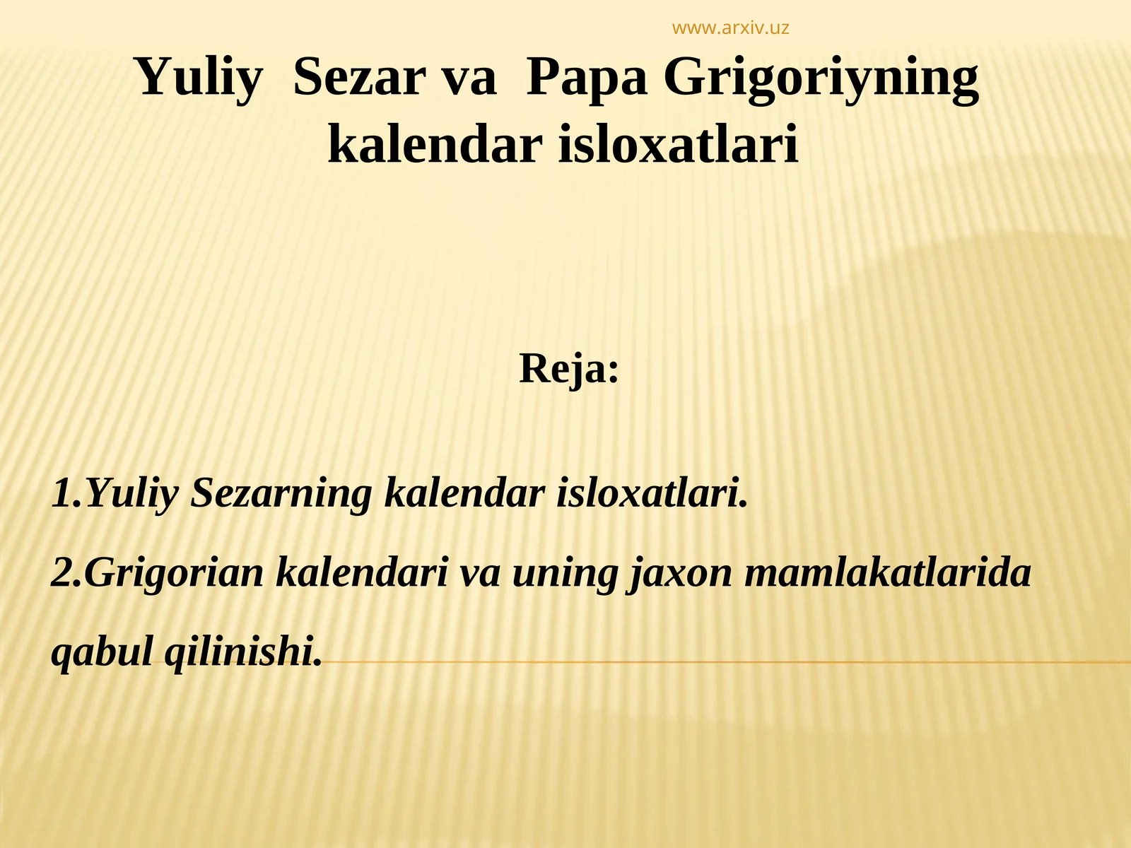 Yuliy Sezar va Papa Grigoriyning kalendar isloxatlari