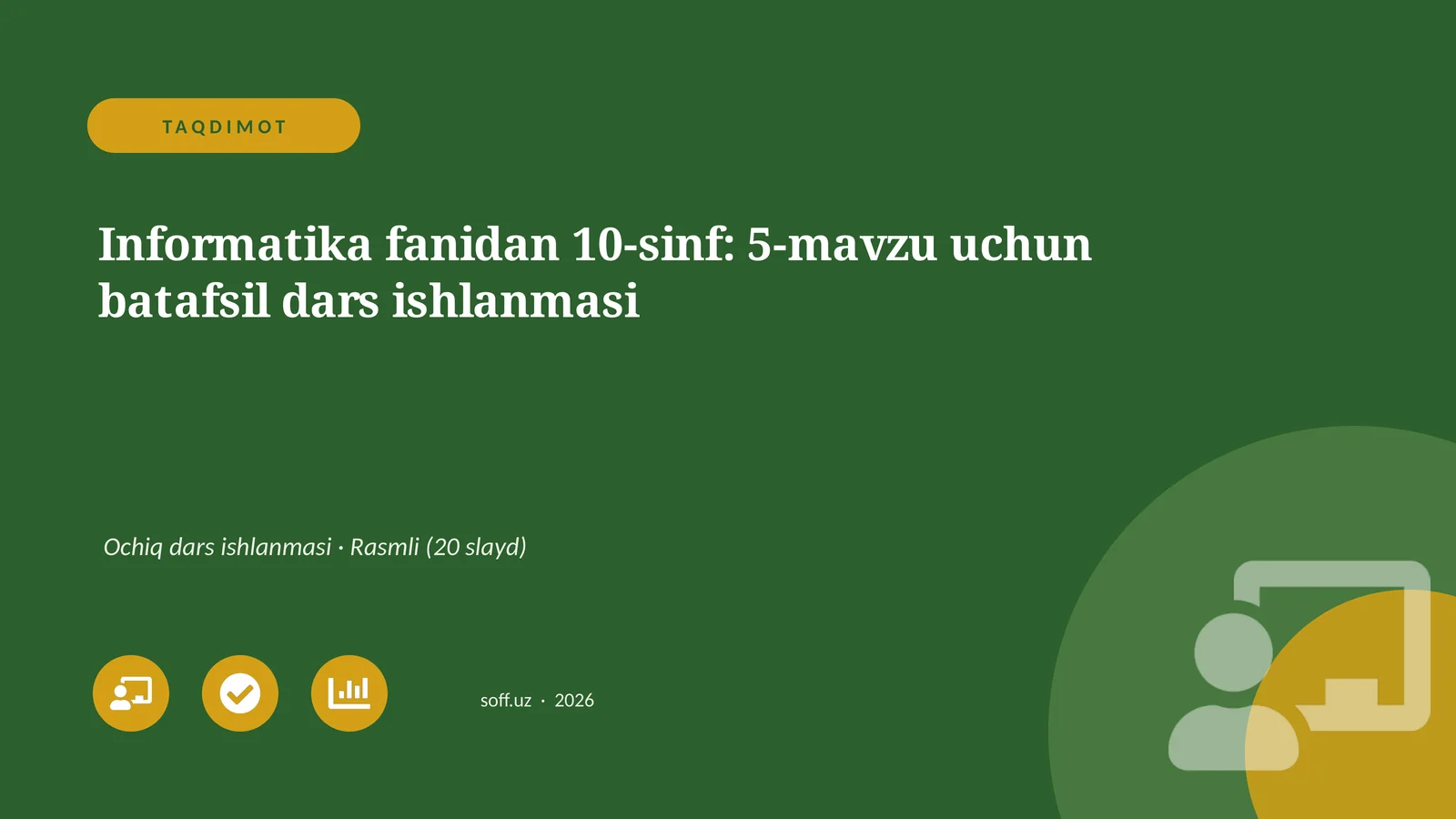 Informatika fanidan 10-sinf: 5-mavzu uchun batafsil dars ishlanmasi