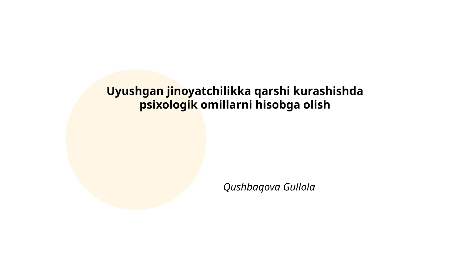 Uyushgan jinoyatchilikka qarshi kurashishda psixologik omillarni hisobga olish