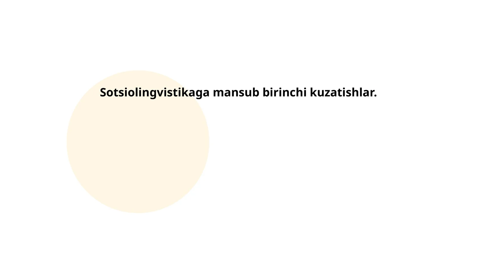 Sotsiolingvistikaga mansub birinchi kuzatishlar