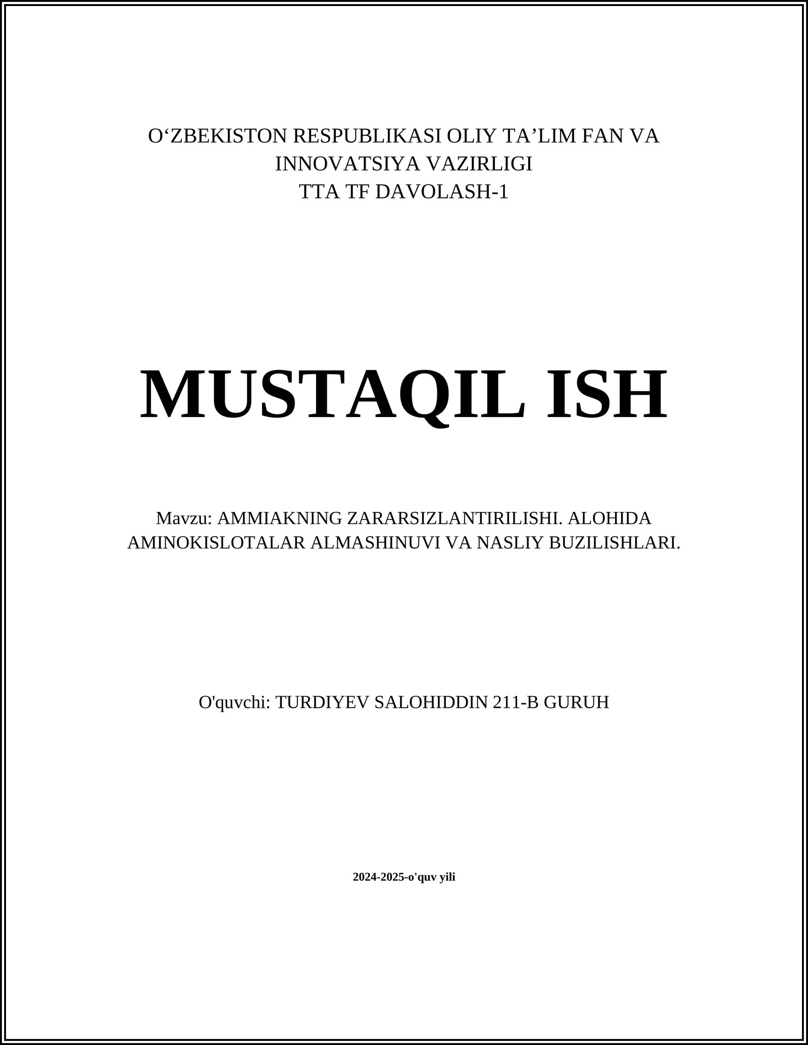 AMMIAKNING ZARARSIZLANTIRILISHI. ALOHIDA AMINOKISLOTALAR ALMASHINUVI VA NASLIY BUZILISHLARI
