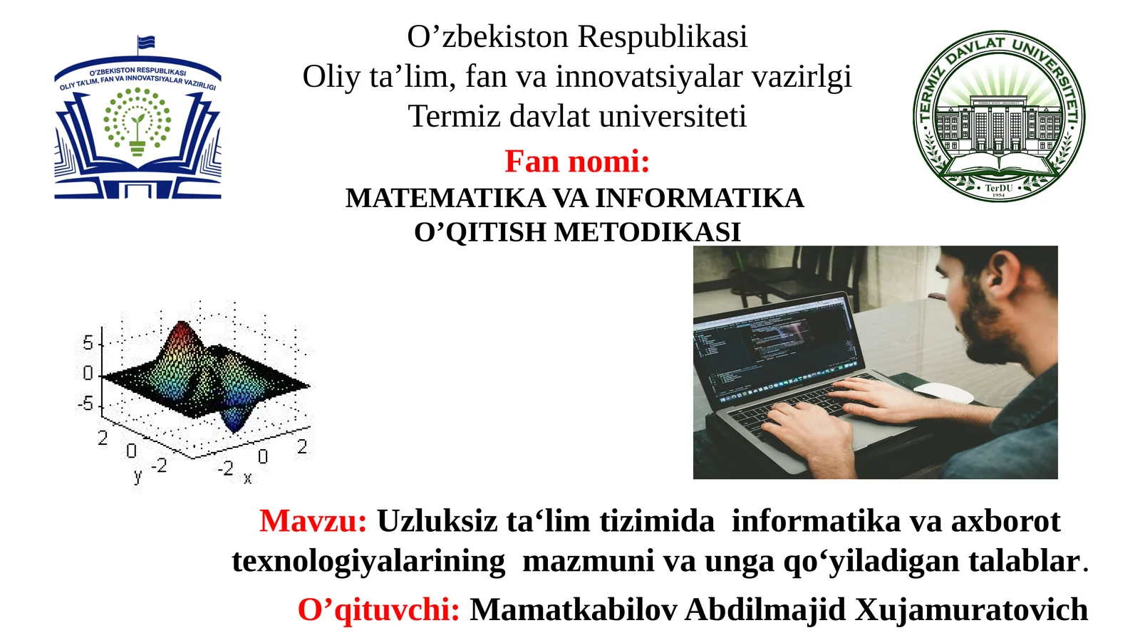 Uzluksiz ta‘lim tizimida informatikava axborot texnologiyalarining mazmuni va unga qo‘yiladigan talablar