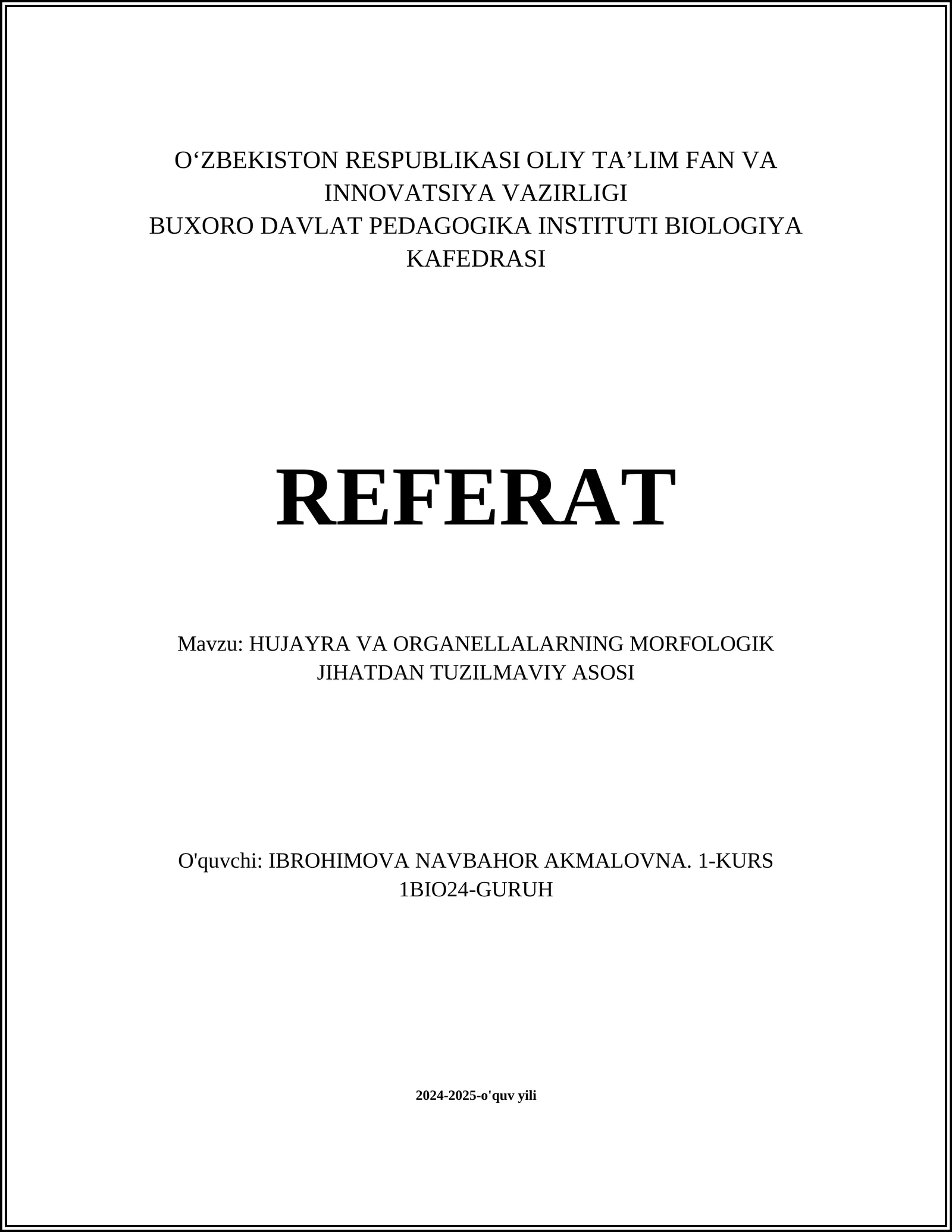 HUJAYRA VA ORGANELLALARNING MORFOLOGIK JIHATDAN TUZILMAVIY ASOSI